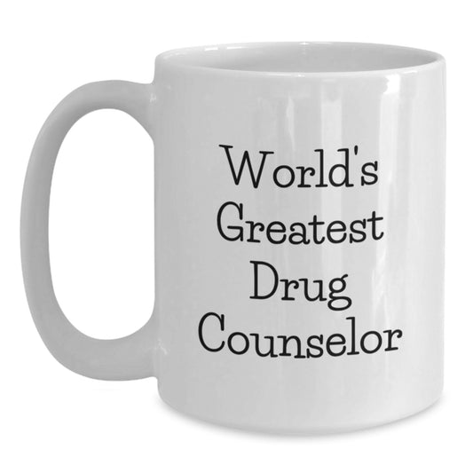 Funny World's Greatest Drug Counselor Gift for Men, Birthday Unique Gifts from Friends, 11oz or 15oz White Ceramic Coffee Mug - Main