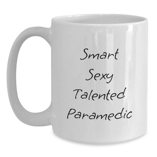 Funny Rescue Worker Gifts for Men, White Coffee Mug with Smart Sexy Talented Quote, Gifts from Friends, Unique Graduation - Main