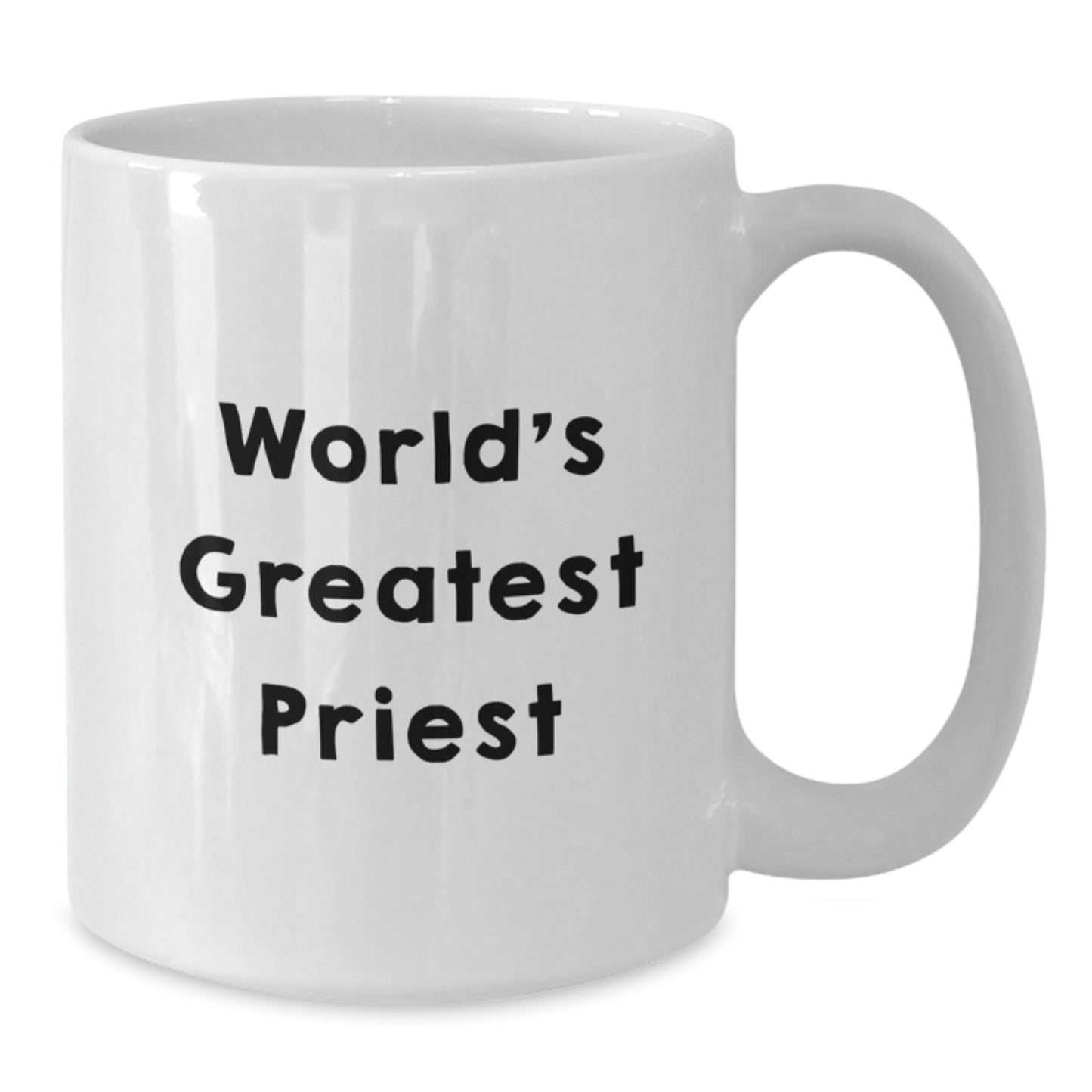 Funny World's Greatest Priest Gift for Him White Coffee Mug Perfect for Priest's Valentine's Unique Gifts from Men to Priest - Additional