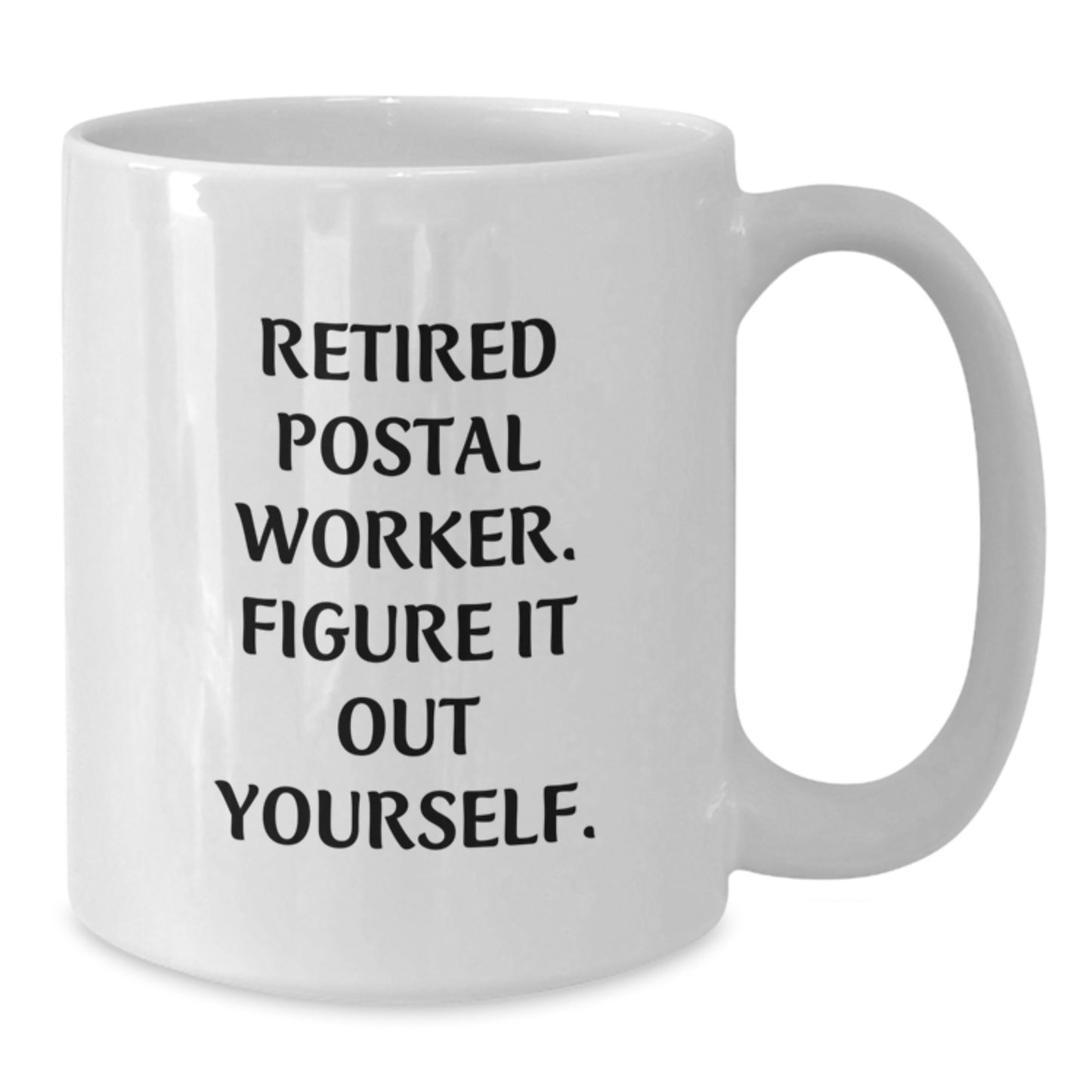 Funny Quote for Postal Worker Gifts, White Coffee Mug for Postal Worker Friends, Christmas Unique Gifts from Friends for Postal Workers - Additional