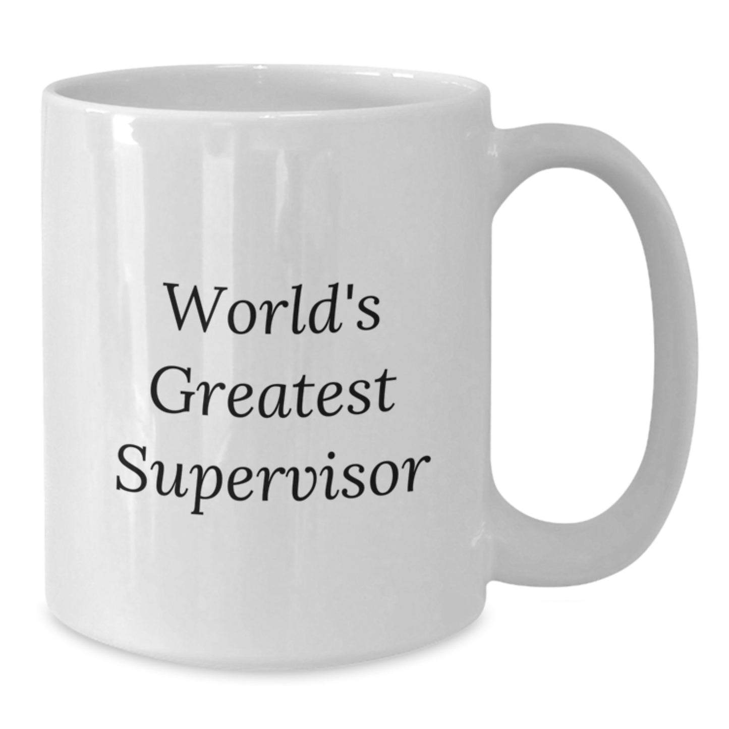 Funny Supervisor Quotes Gifts from Men to World's Greatest Supervisor on Birthday Unique White Coffee Mugs for Supervisor - Additional