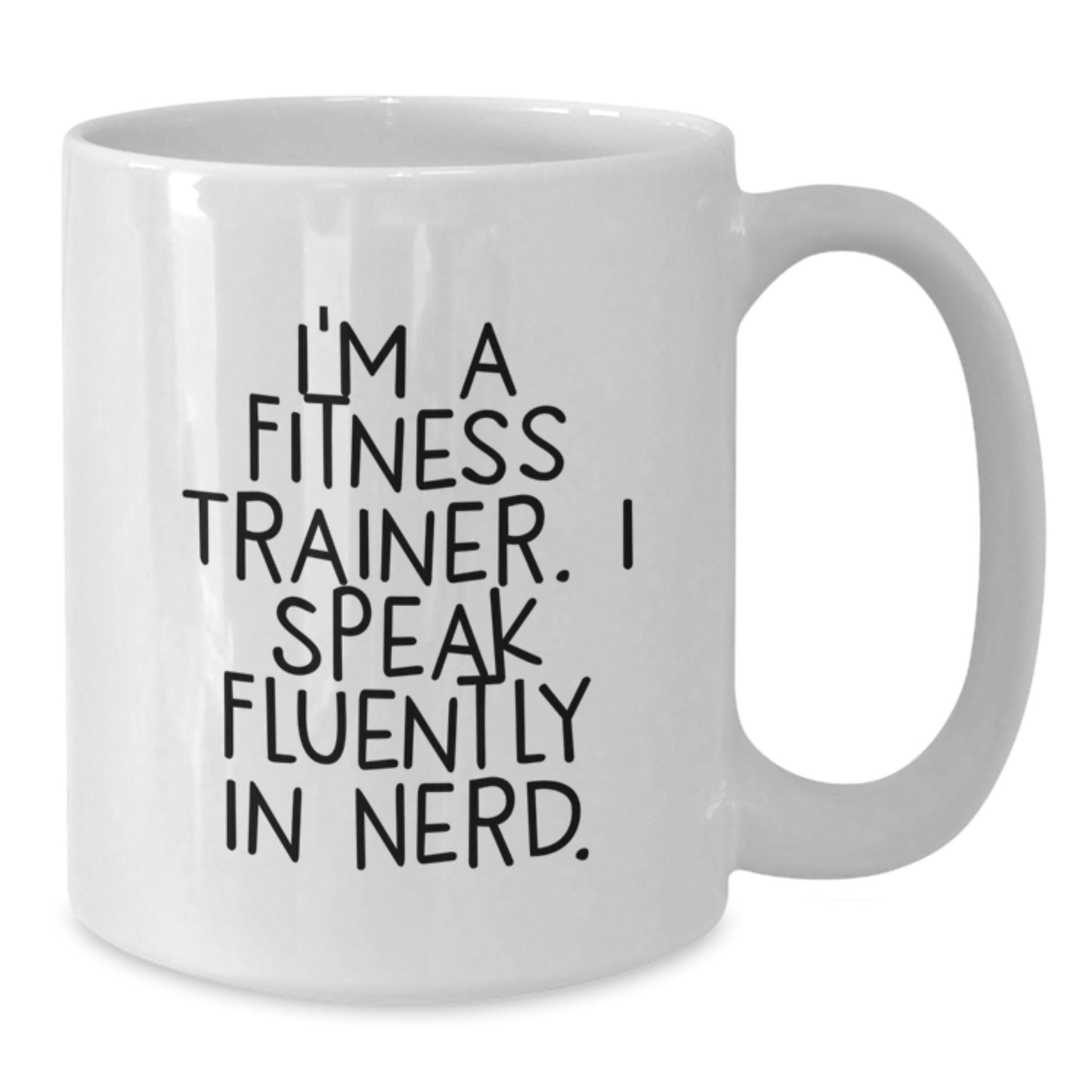 Funny Fitness Trainer Gifts from Men to Women - 'I Speak Fluently In genius.' White Coffee Mug for Christmas Unique Presents - Additional
