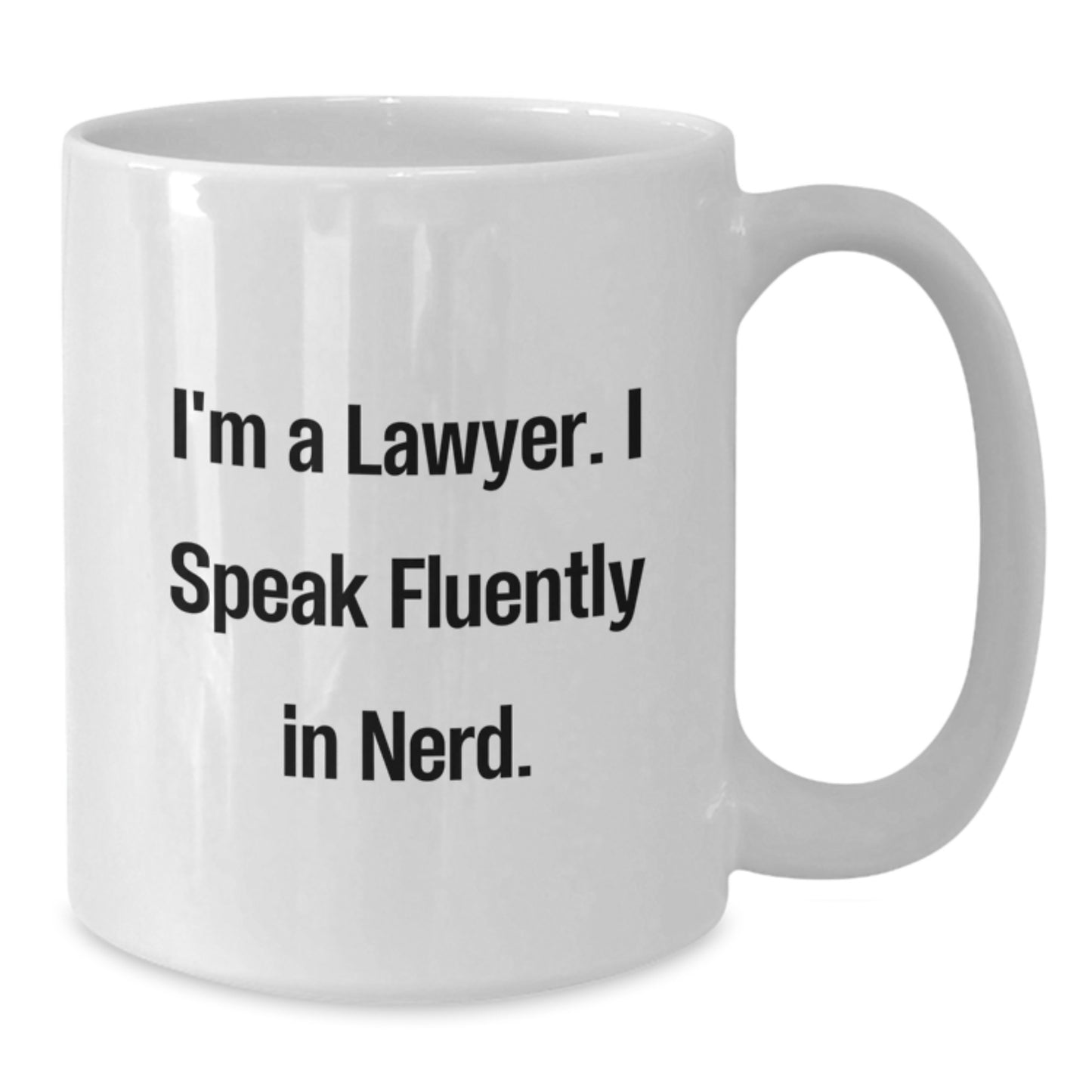 Funny Lawyer Gifts for Lawyer Friends - White Coffee Mug, I'm A Lawyer. I Speak Fluently In genius. - Gifts from Family to Lawyer Graduation Unique Gifts - Additional