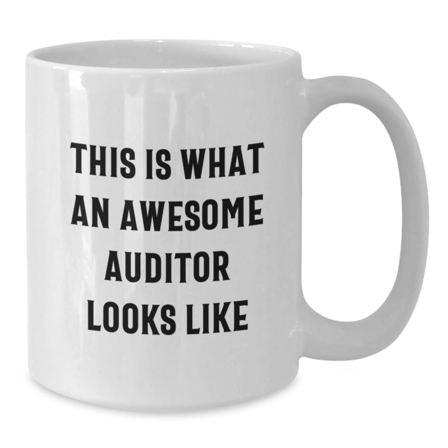 Funny Auditor Gifts, This Is What An Awesome Auditor Looks Like, White Coffee Mug for Graduation, Gifts from Friends, Gifts for Auditor - Additional