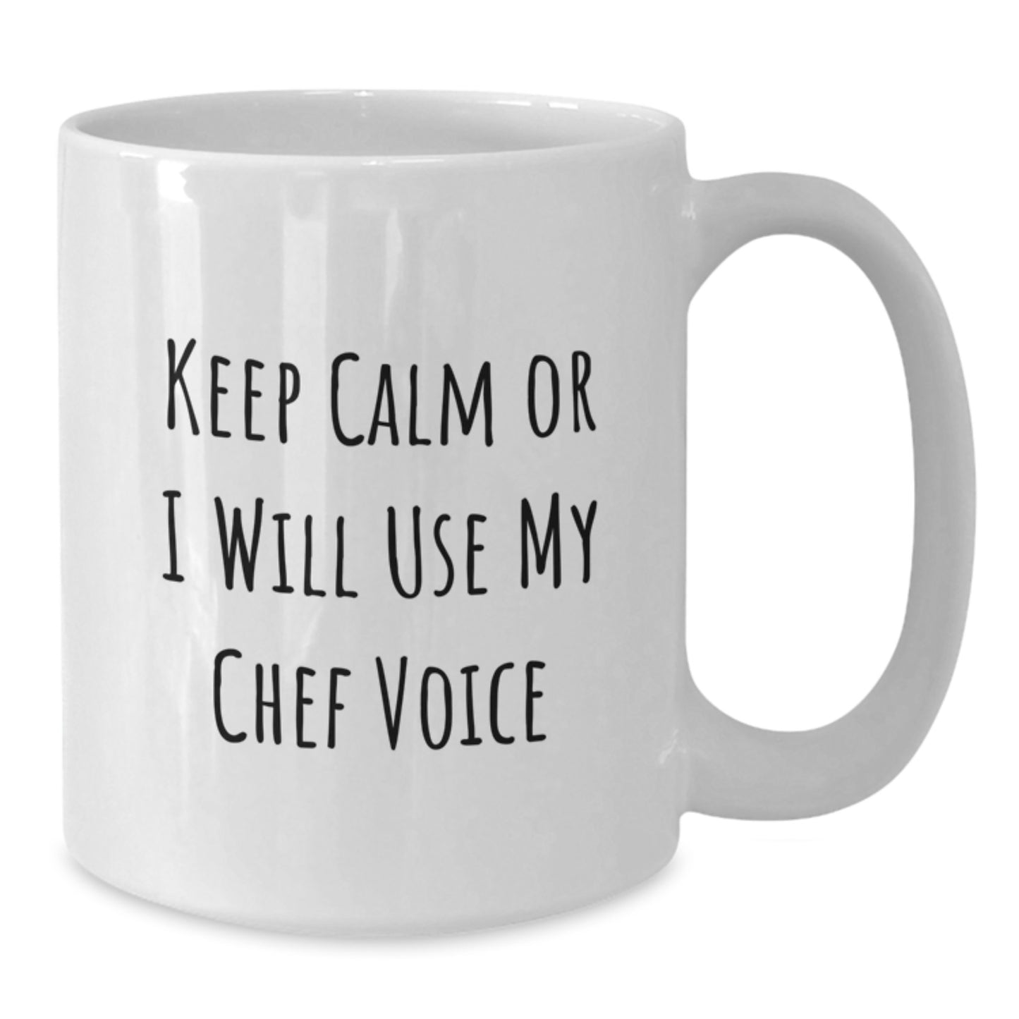 Funny Chef White Coffee Mugs Gifts from Men to Dad on Father's Day - 'Keep Calm Or I Will Use My Chef Voice' - White Coffee Mug for Chef Dad - Additional
