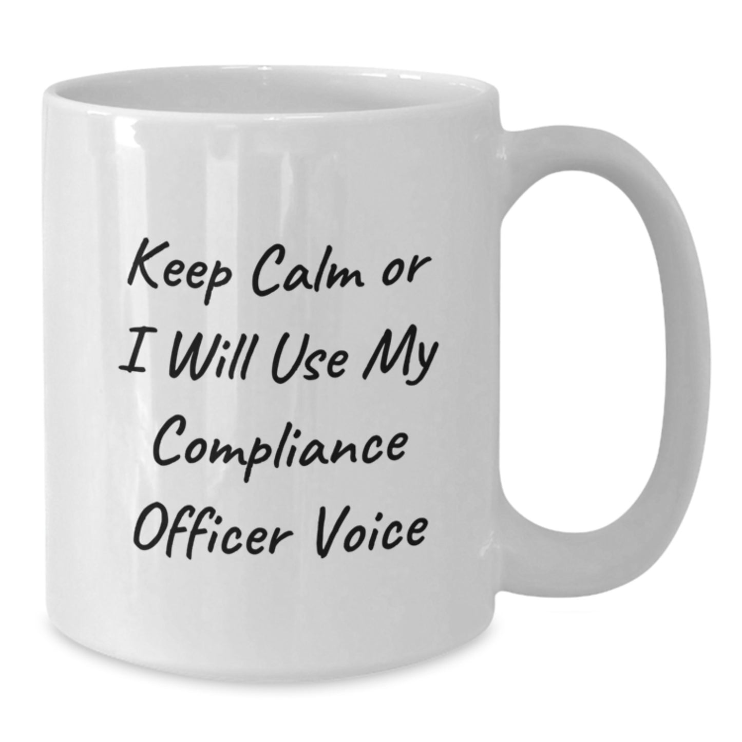 Funny Compliance Officer Gifts, White Coffee Mugs, Keep Calm Or I Will Use My Compliance Officer Voice, Christmas Unique Gifts from Friends to Compliance Officer - Additional