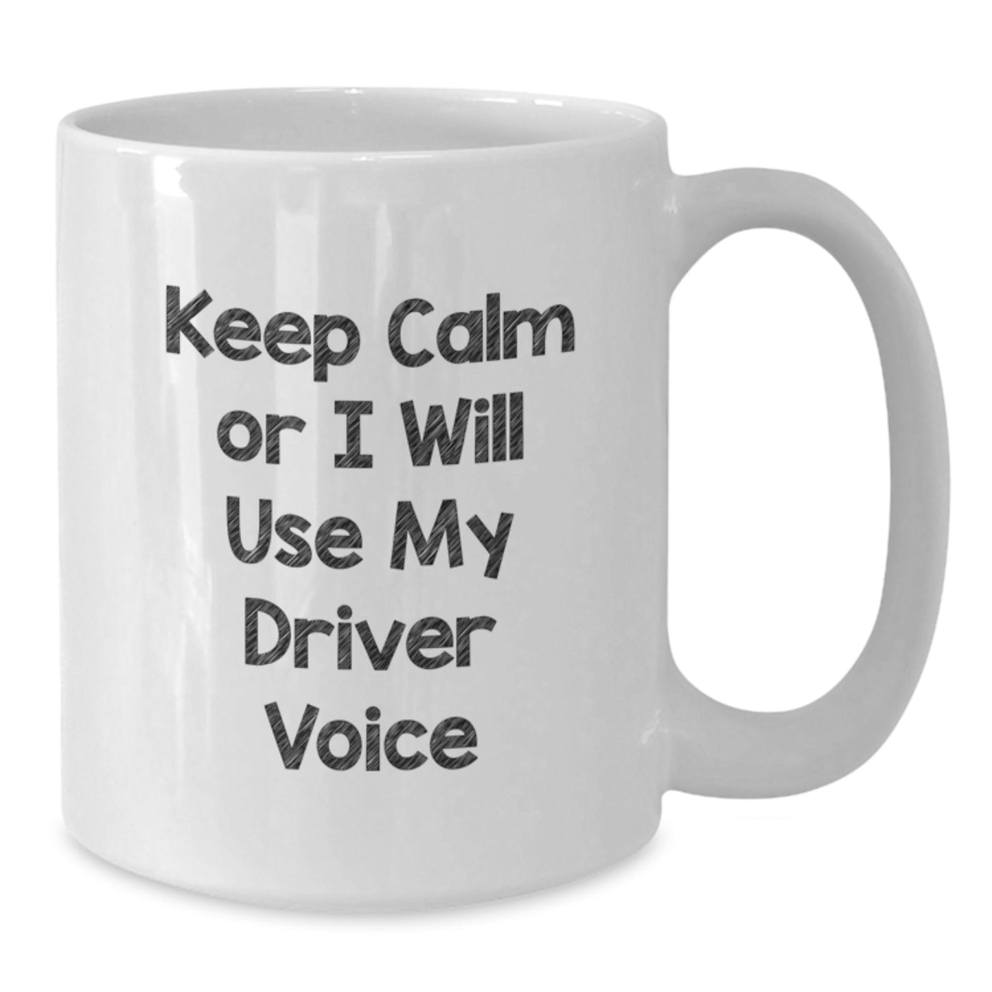 Funny Driver Gifts for Him, White Coffee Mug, 'Keep Calm Or I Will Use My Driver Voice', Christmas Unique Presents from Friends - Additional