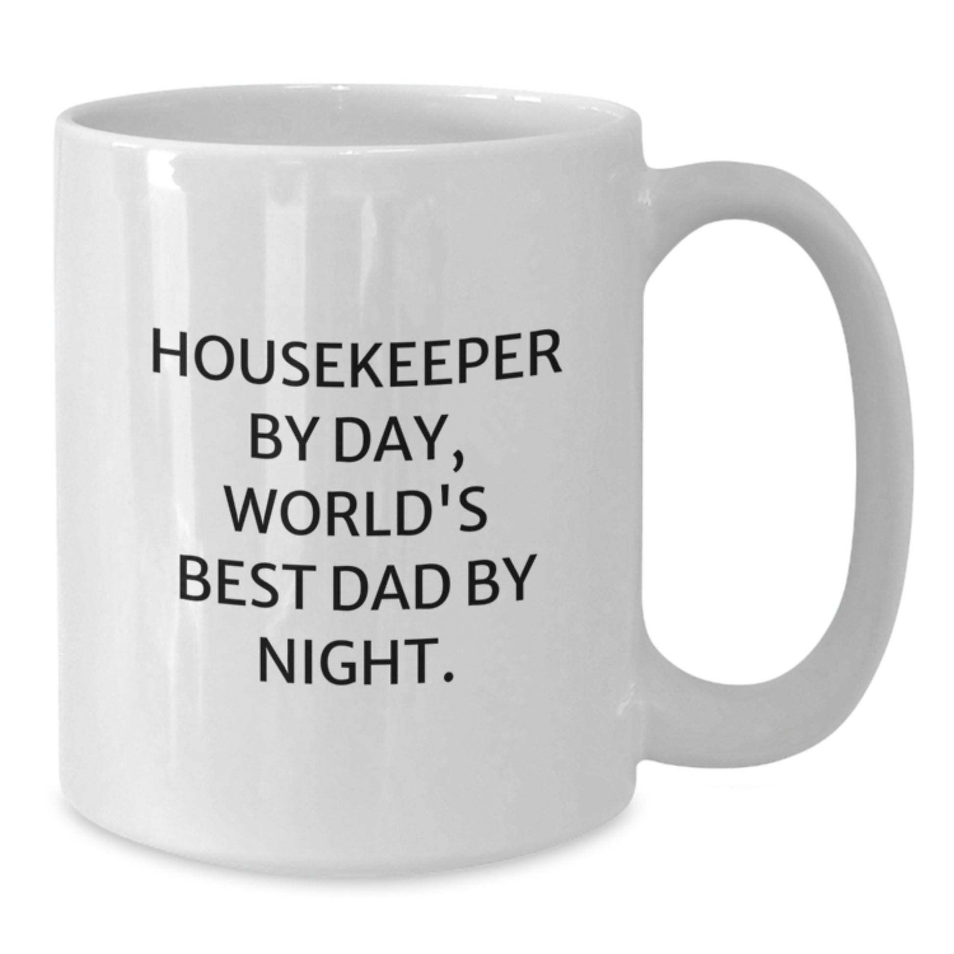 Housekeeper By Day, Funny White Coffee Mug for Housekeeper Gifts, Funny Housekeeper Birthday Unique Gifts from Family, Friends - Additional