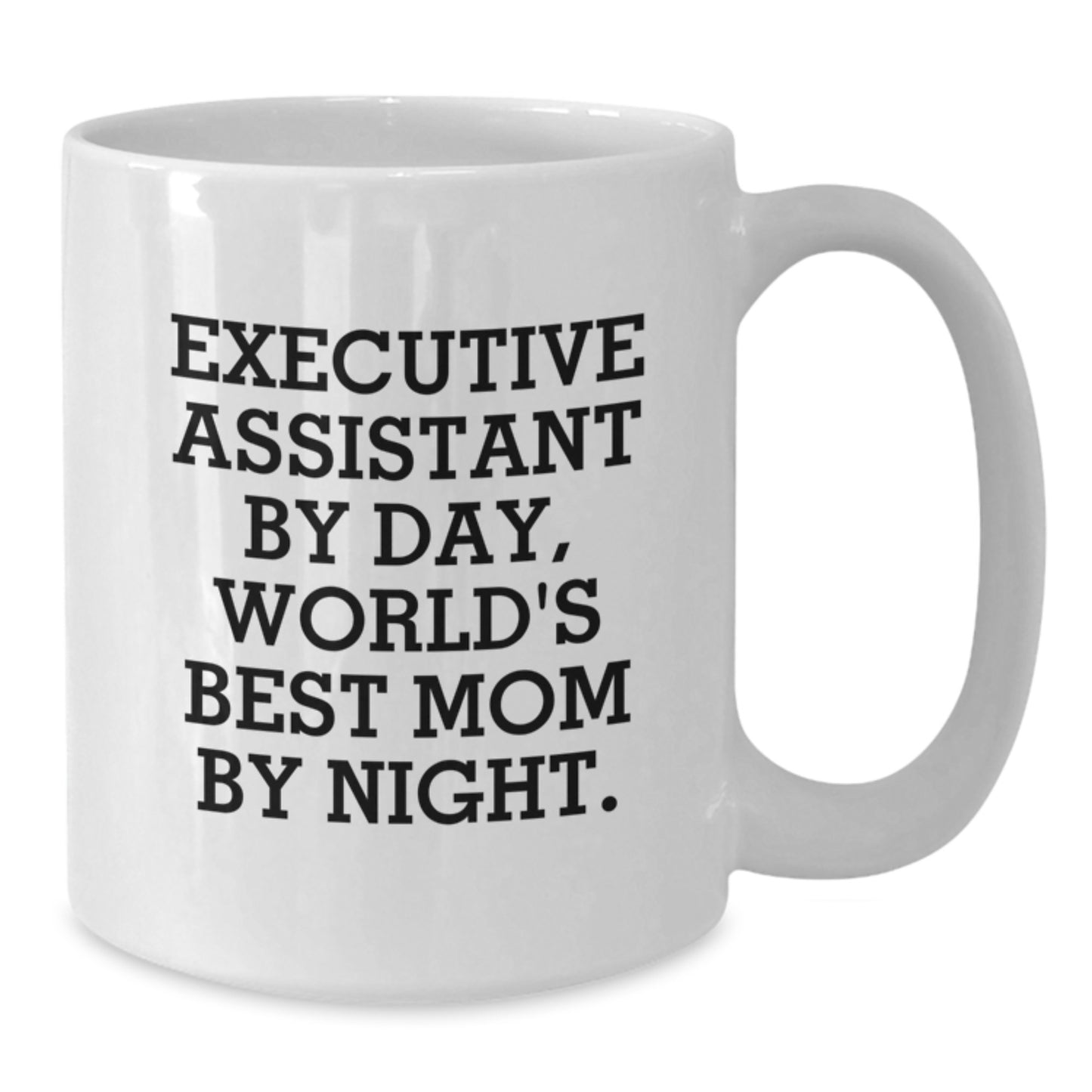 Funny Executive Assistant Gifts from Mom for Christmas Unique Mugs, World's Best Mom Quote on White Ceramic Coffee Mug, 11oz or 15oz Capacity, Microwave and Dishwasher Safe - Additional