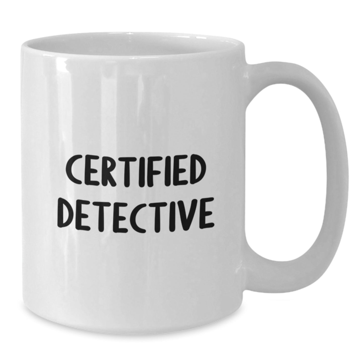 Humorous Detective Gifts from Friends for Birthday Celebrations, Funny White Coffee Mug, 11oz or 15oz Capacity, Ceramic Material, Microwave and Dishwasher Safe, Gifts for Detective - Additional