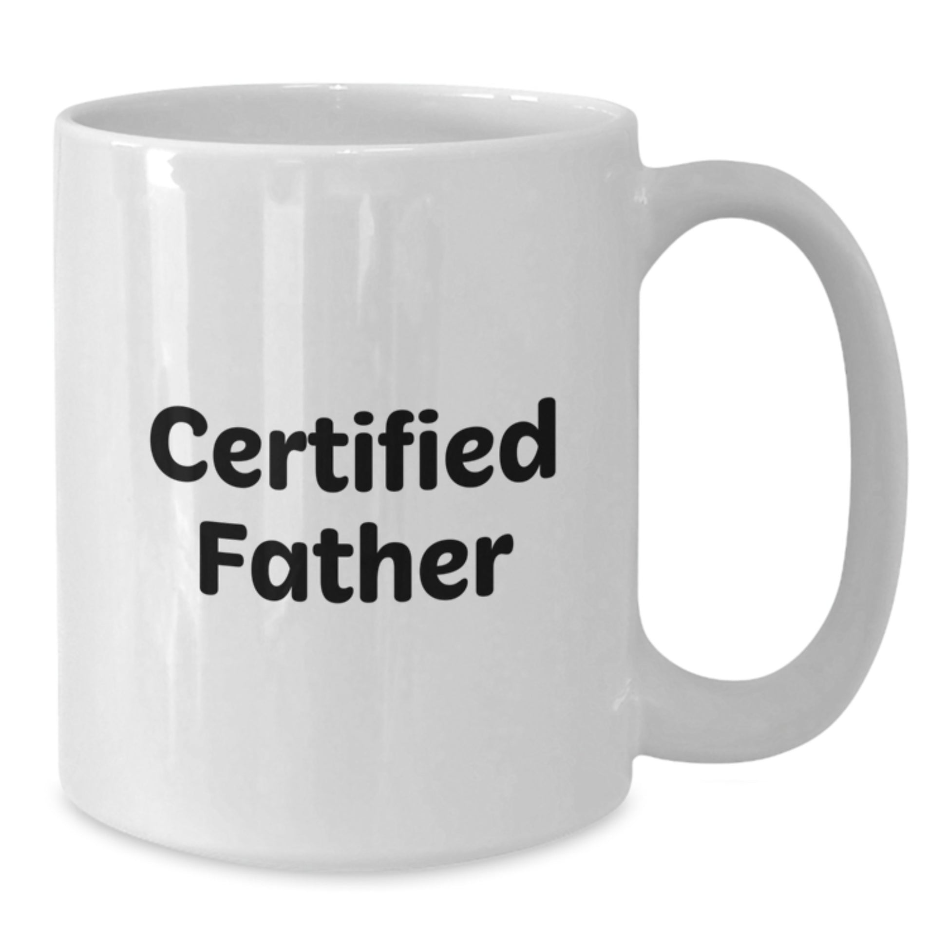 Funny Certified Father Graduation White Coffee Mug Gifts from Family to Dad, Unique Father's Day Unique Gift Ideas - Additional