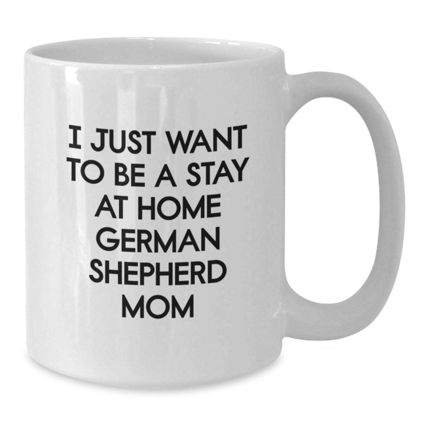 German Shepherd Dog Mom Funny Birthday Unique Gift for Women, Gifts from Family Friends, White 11oz Coffee Mug - Additional