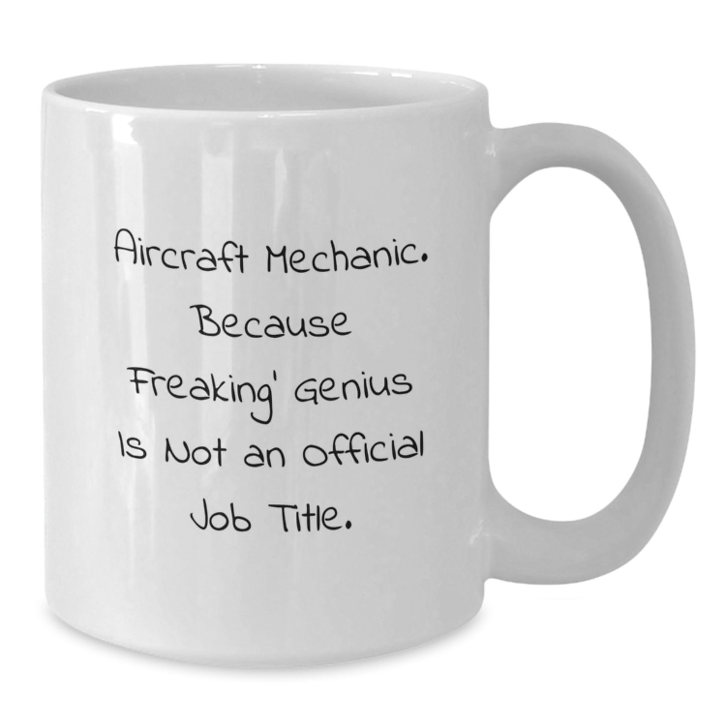 Funny Motivational Gifts for Aircraft Mechanic Men from Friends - White Ceramic Coffee Mug - Additional