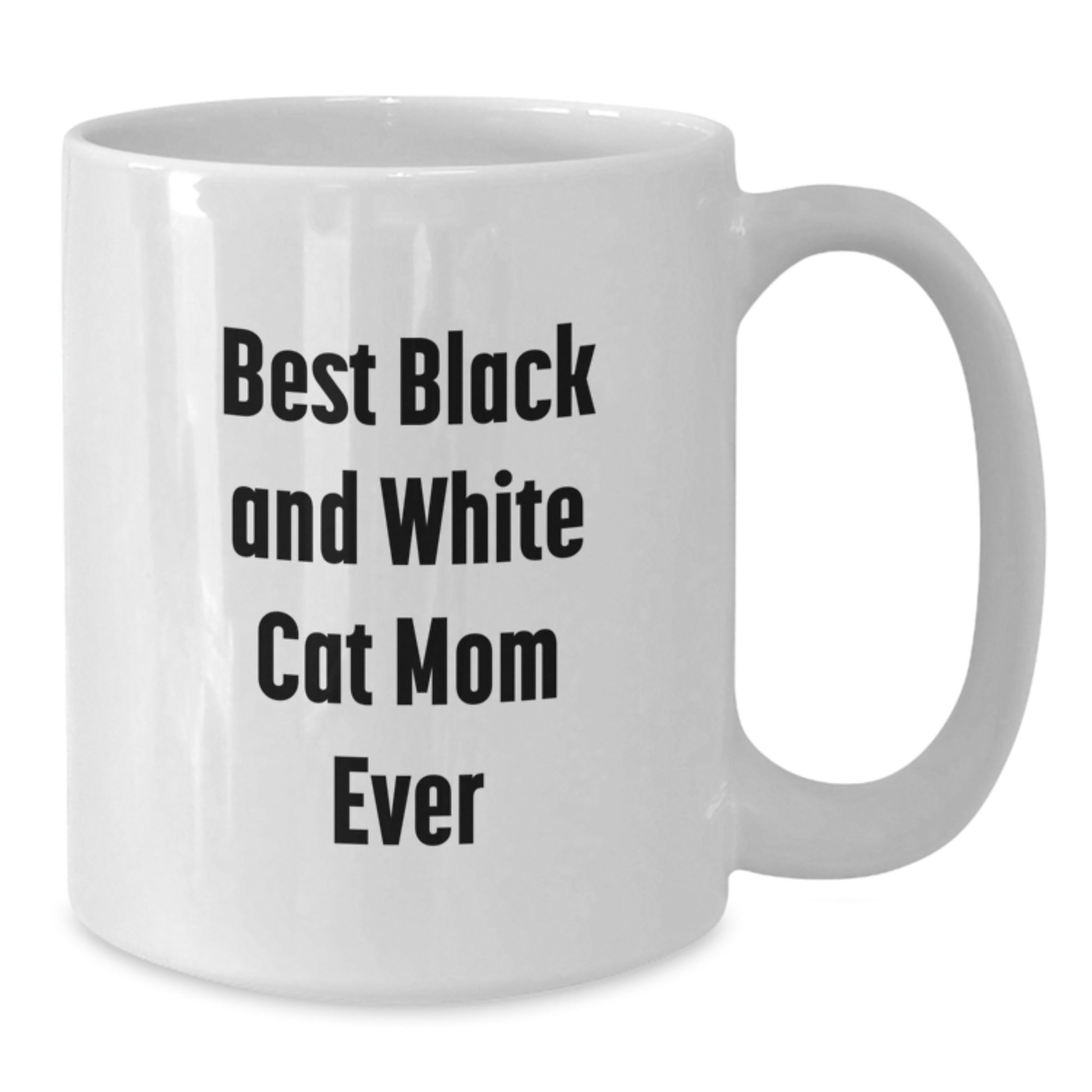 Funny Black and White Cat Mom Gifts for Her Graduation Unique White Coffee Mug, 'Best Black And White Cat Mom Ever' Quote - Additional