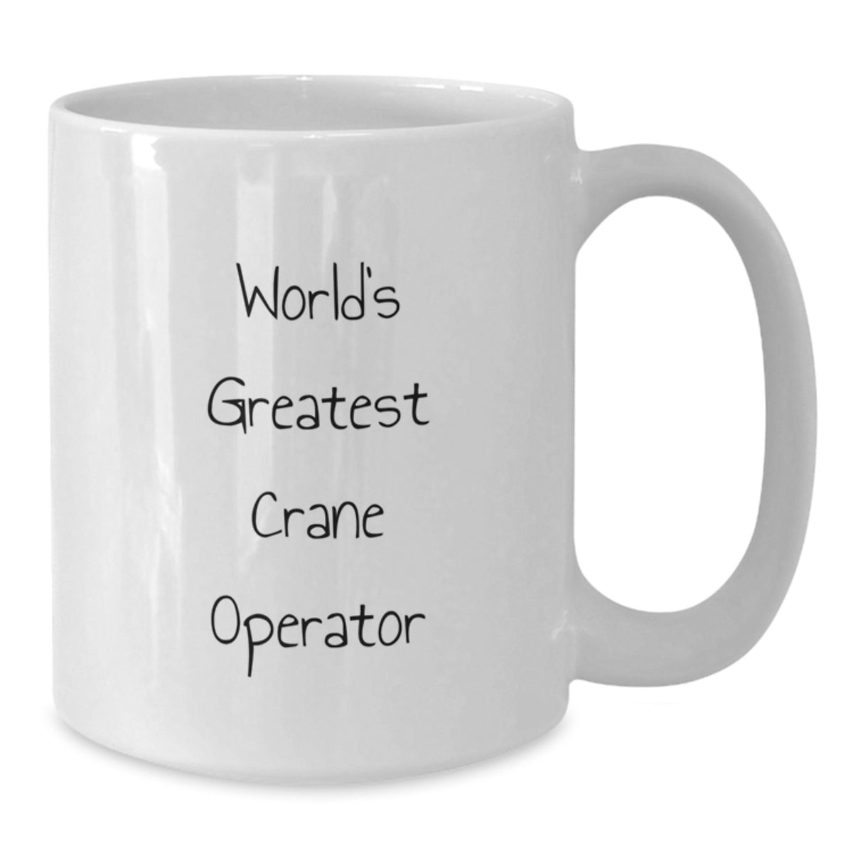World's Greatest Crane Operator Gifts from Men to Friends - Birthday Unique White Coffee Mug for Crane Operator Enthusiasts - Funny Quote - Additional