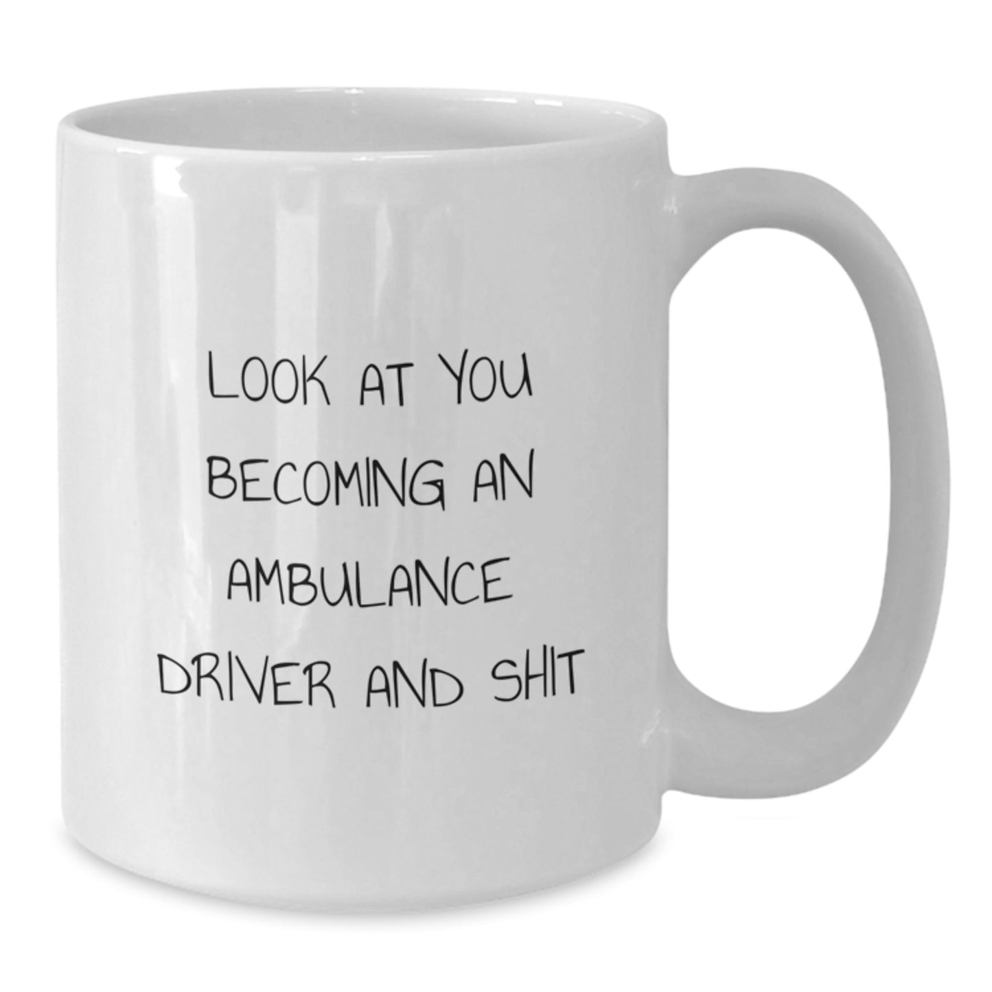 Ambulance Driver White Coffee Mug Funny Gift for Ambulance Driver Friends from Family - Additional
