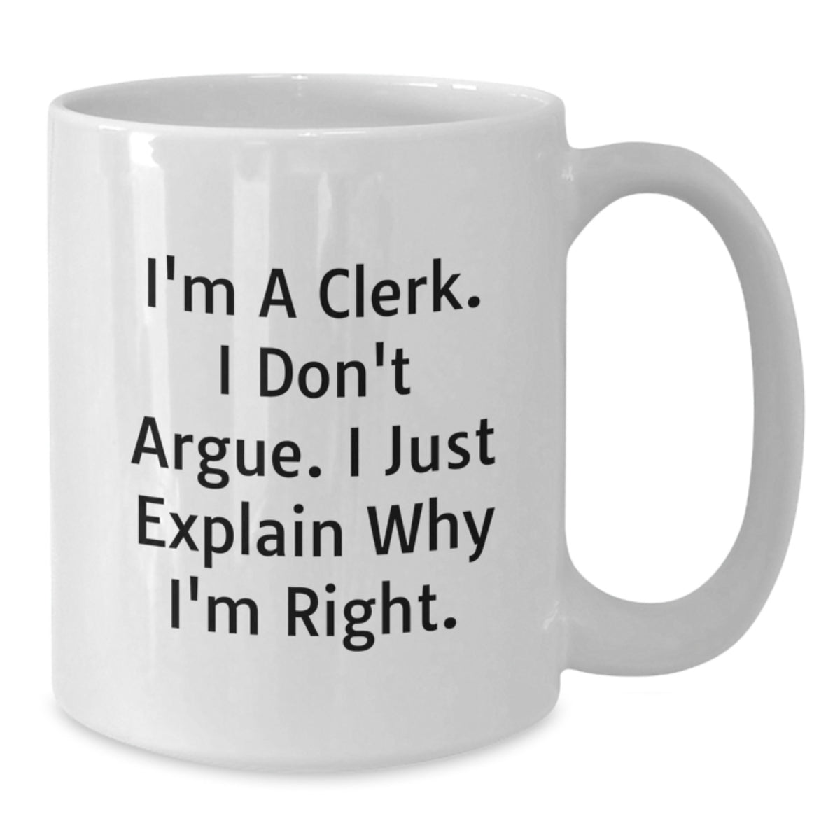 Clerk Coffee Mug Gift for Him - A Witty Keepsake for the Righteous - Additional