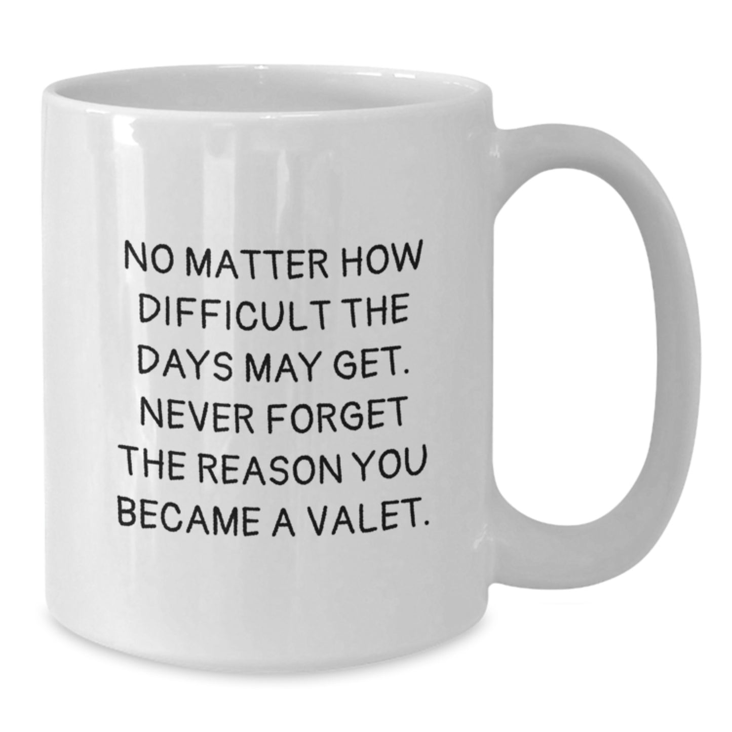 Funny Valet Gifts from Friends to Valet Men, White Coffee Mug Quote for Graduation Unique Gifts - Additional
