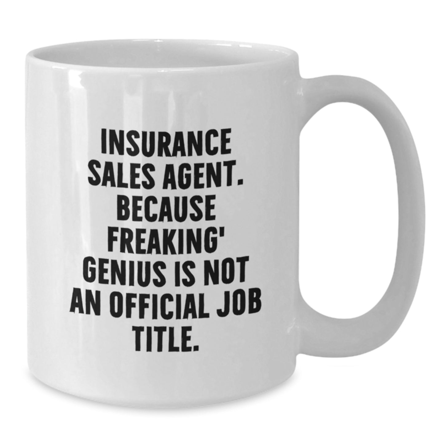 Insurance Sales Agent Funny Mug Gifts from Friends for Birthday Unique Insurance Sales Agent Gifts - Additional