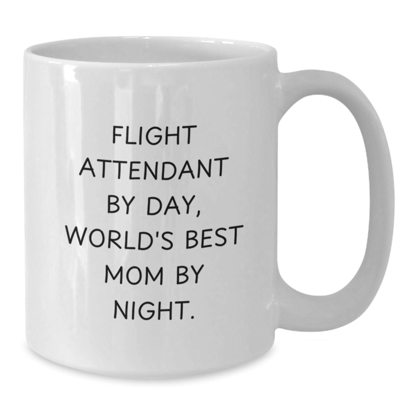 Funny Flight Attendant Gifts from Mom - White Coffee Mug for Birthday, 'Flight Attendant By Day, World's Best Mom By Night.' - Additional