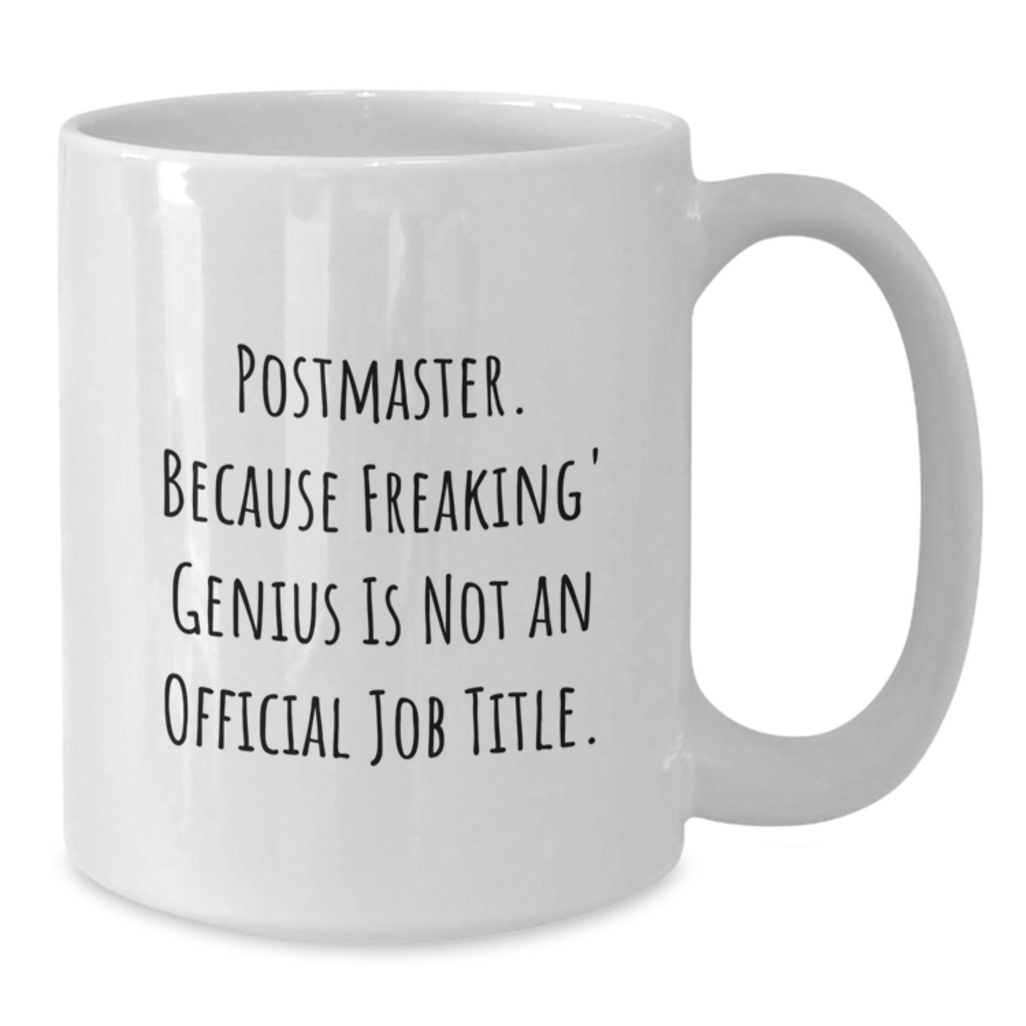 Funny Postmaster Quote Gifts from Friends to Valentine's Gifts for Postmaster White Coffee Mug - Additional