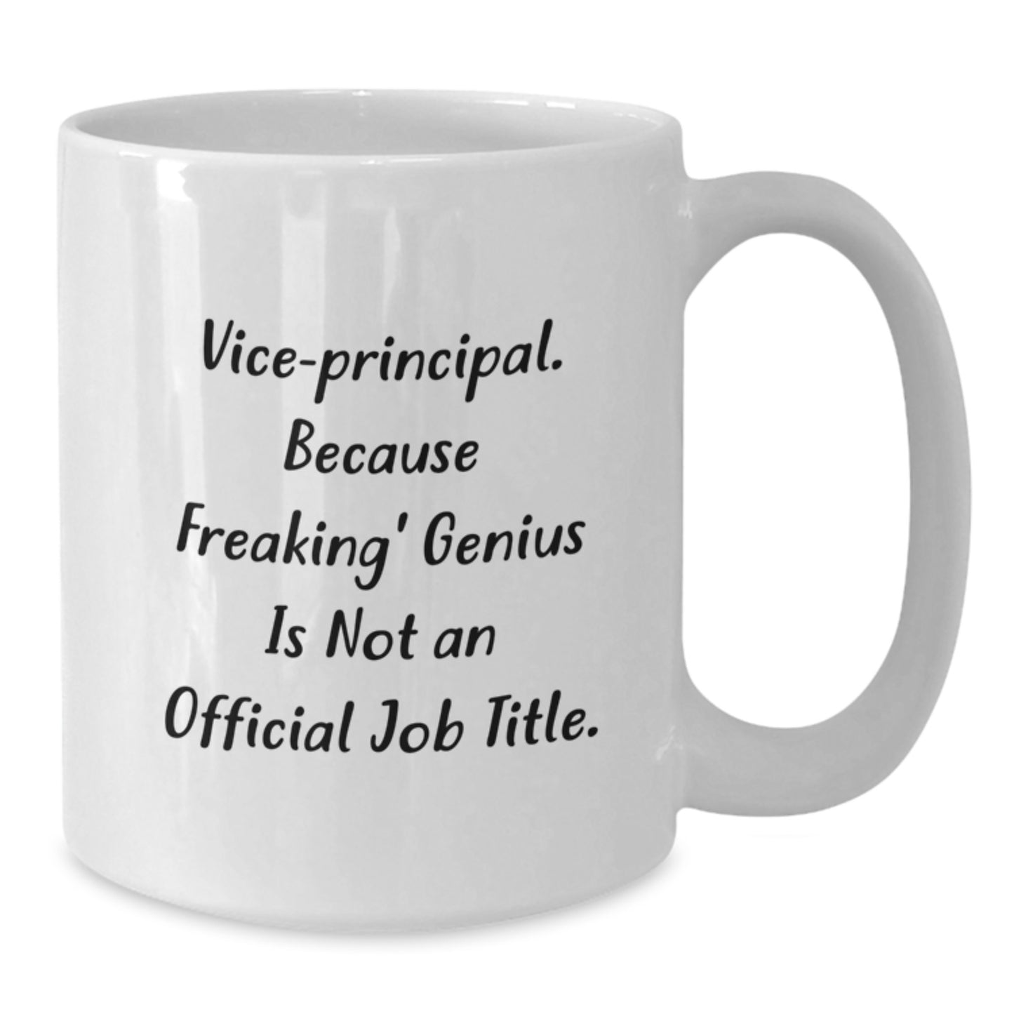 Funny Vice Principal Gifts from Friends for Vice Principal Men White Coffee Mug, Vice Principal Humor, Graduation Unique Gifts - Additional