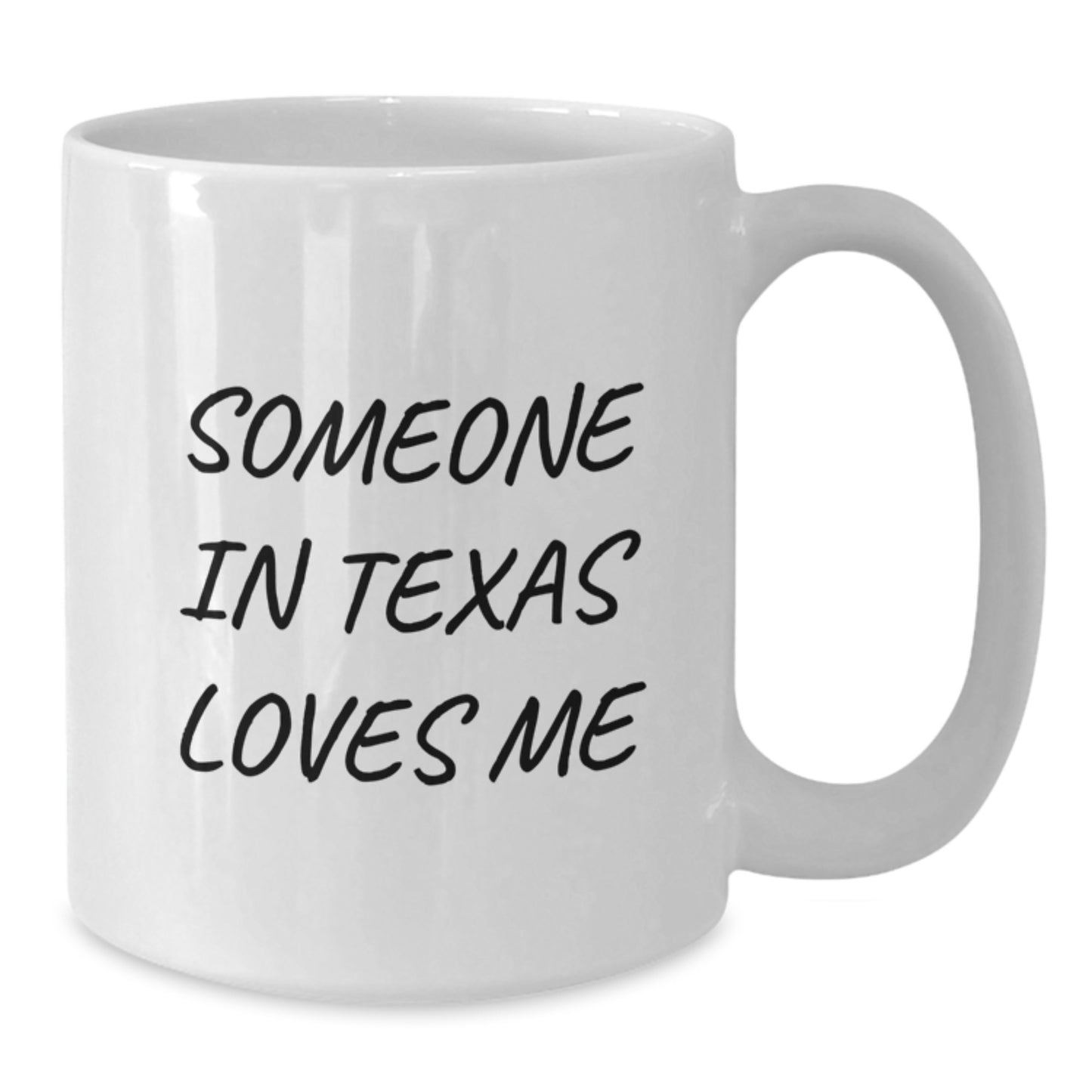 Funny Someone in Texas Loves Me White Coffee Mug Gifts for Texas Friends Birthday - Additional