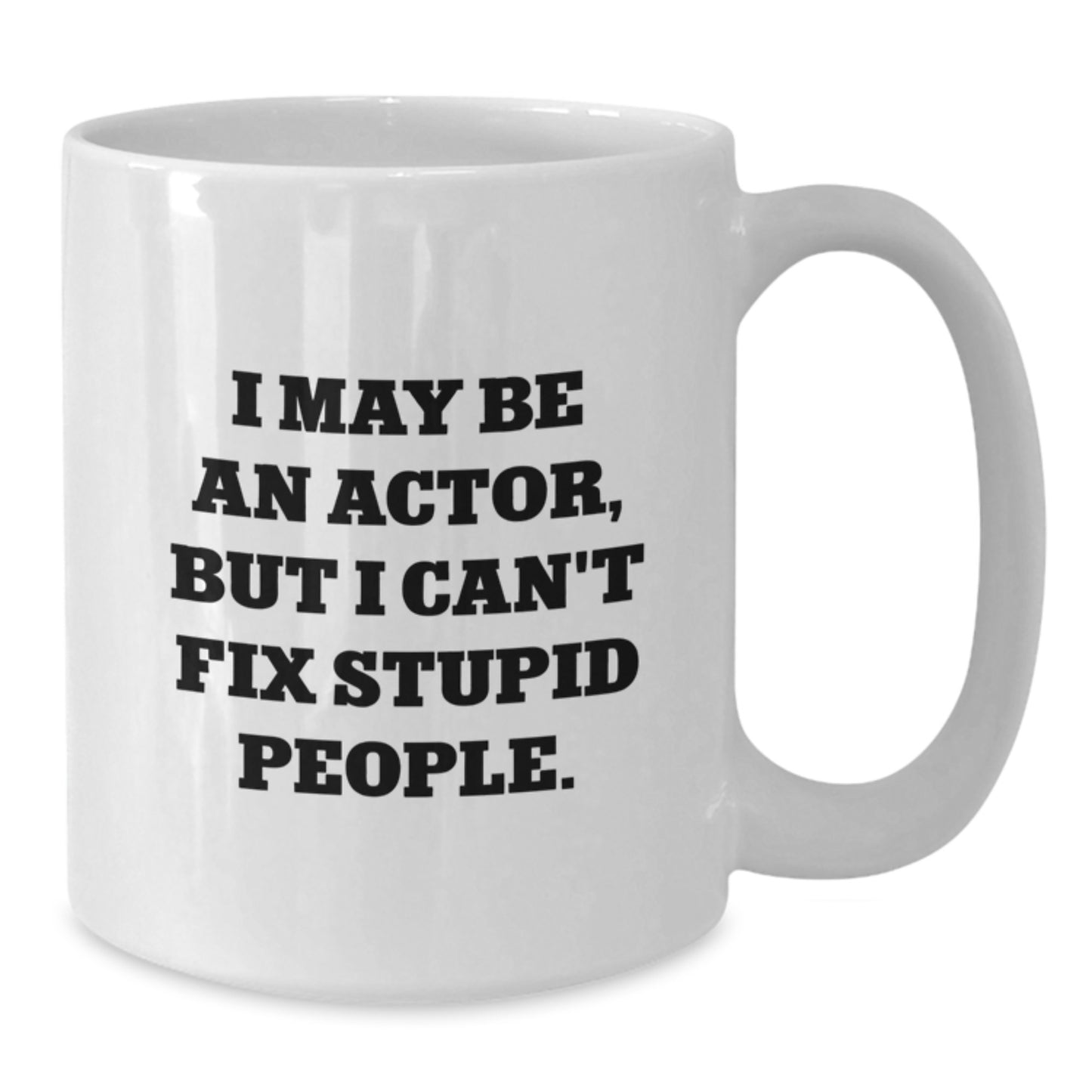Funny Actor Gifts from Friends for Actor, White Coffee Mugs, Graduation Unique Gifts - Additional