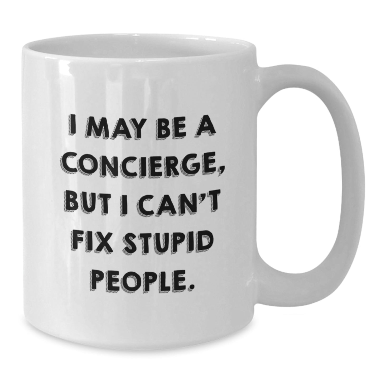 Funny Concierge Gifts from Men, White Coffee Mug, Valentine's Unique Gifts for Concierge - Additional