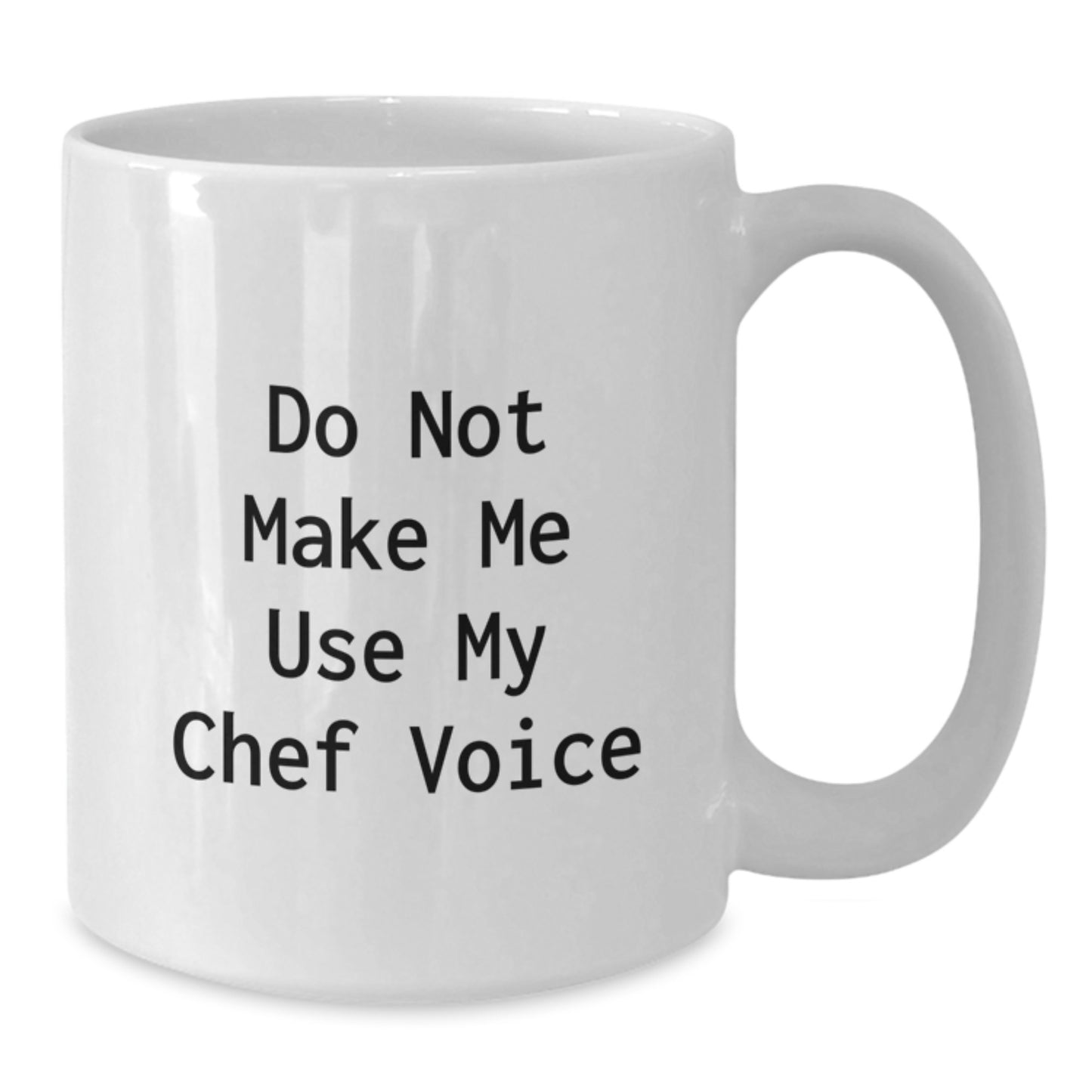 Funny Chef Gifts from Men to Women Family Friends Coworkers - White Ceramic Coffee Mug for Graduation with 'Do Not Make Me Use My Chef Voice' - Additional