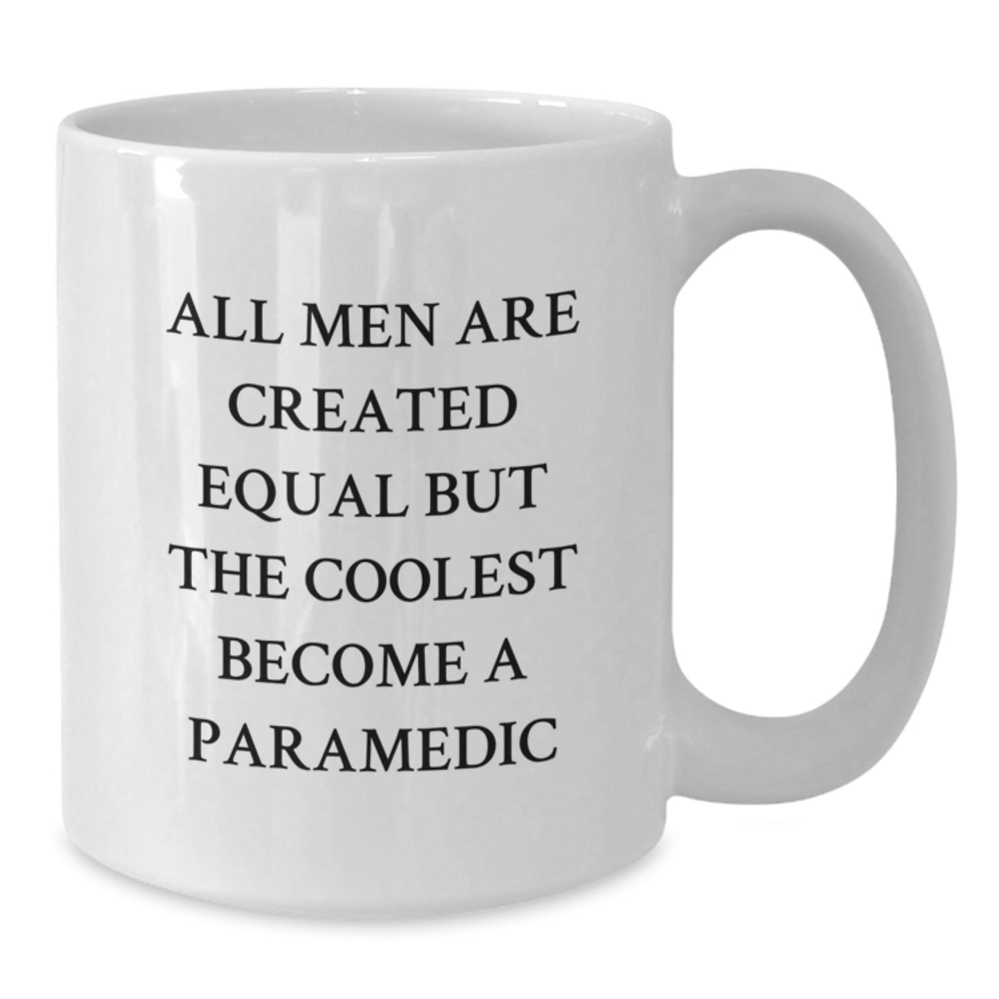 Funny Rescue Worker Gifts, Unique Valentine's Gifts from Men to Rescue Worker Friends, White Coffee Mug - 'All Men Are Created Equal But The Coolest Become A Rescue Worker' - Additional