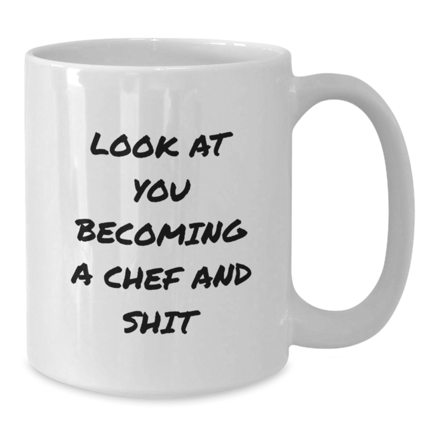 Funny Chef Gifts from Friends - White Coffee Mug for Graduation Unique Present - 'Look At You Becoming A Chef' Quote - Additional