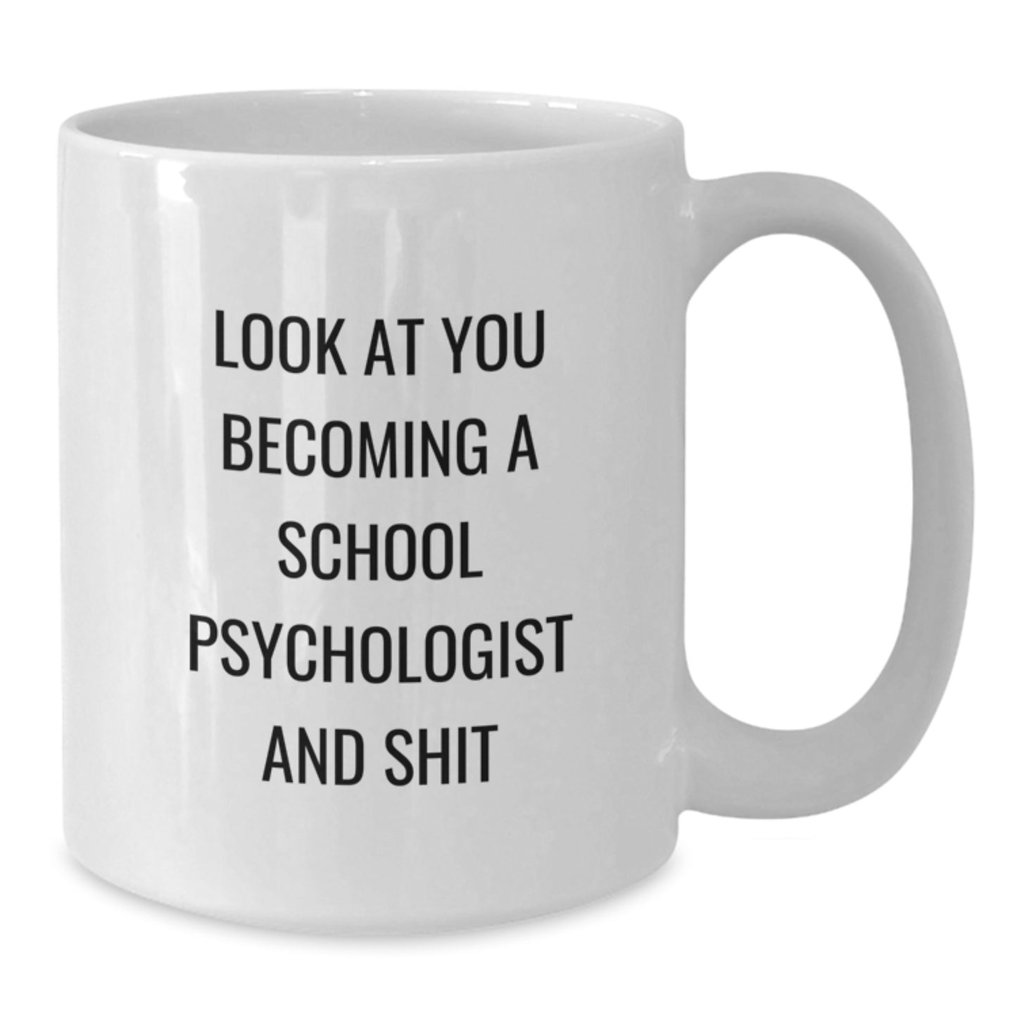 Graduation Gift for Her School Psychologist White Coffee Mug Present - Additional