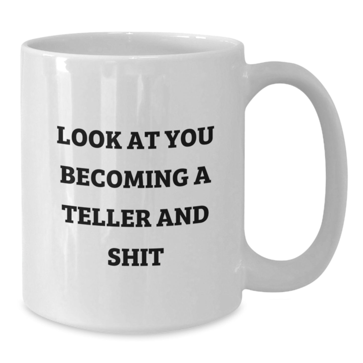 Funny Teller Gifts White Coffee Mug for Graduation, Unique Gift Ideas from Friends and Family to Teller Men and Women - Additional