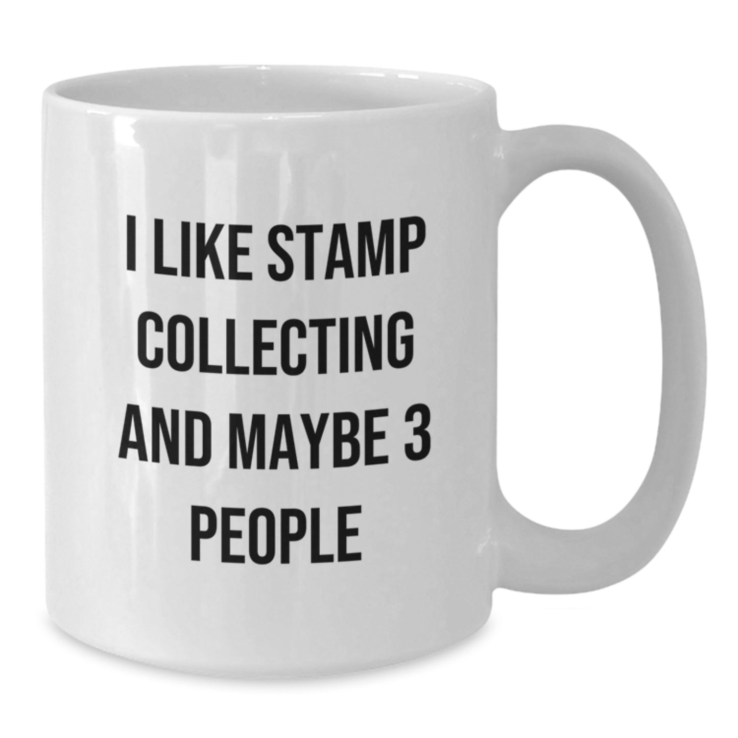 Funny Stamp Collecting Gifts from Men to Friends, Unique White Coffee Mug for Graduation, 'I Like Stamp Collecting And Maybe 3 People' - Additional