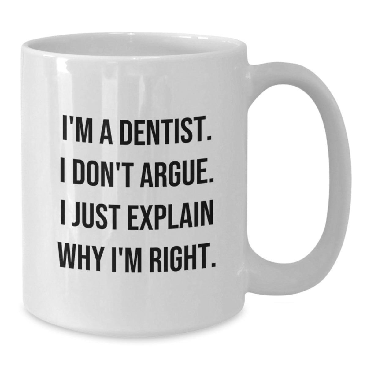 Birthday Gift Dentist White Coffee Mug for Her Present with Quote - Additional