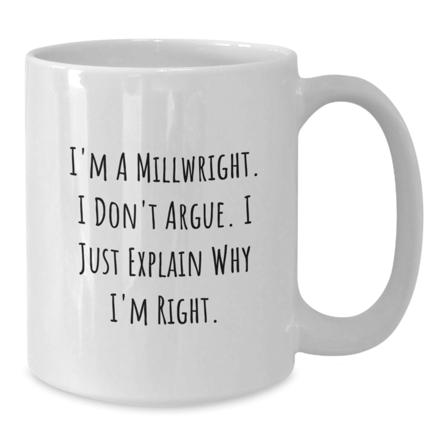 Funny Millwright Quotes Gifts from Friends and Family for Millwright Men White Coffee Mugs, Christmas Unique Gifts for Millwrights, Millwright Inspired Mug - Additional