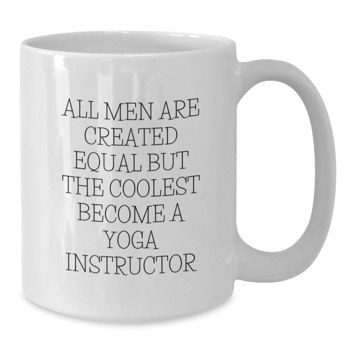 Funny Yoga Instructor Quote White Coffee Mugs - Gift for Yoga Instructor Friends - Unique Valentine's Gifts from Men to Women - Additional