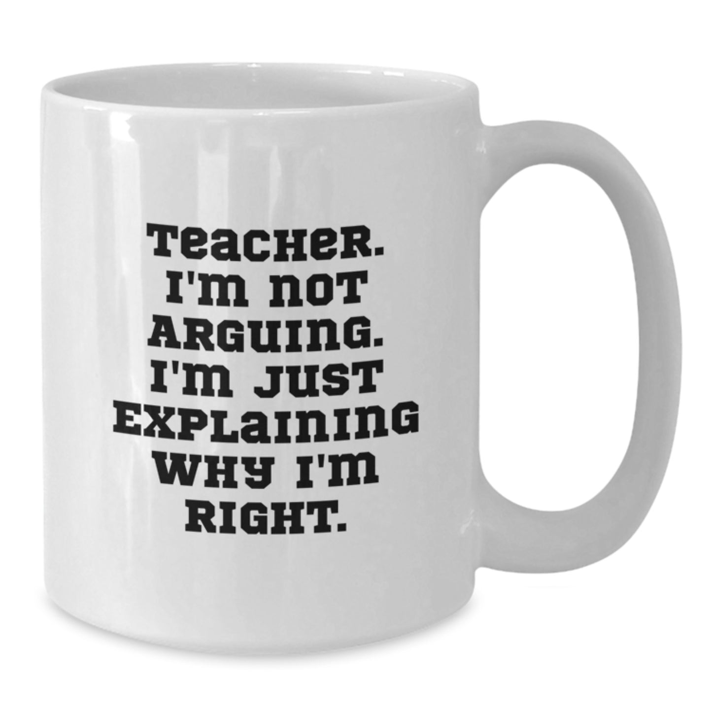 Funny Teacher Gifts from Men, Unique Graduation Gifts for Teachers, White Coffee Mug with Inspirational Quote - Additional