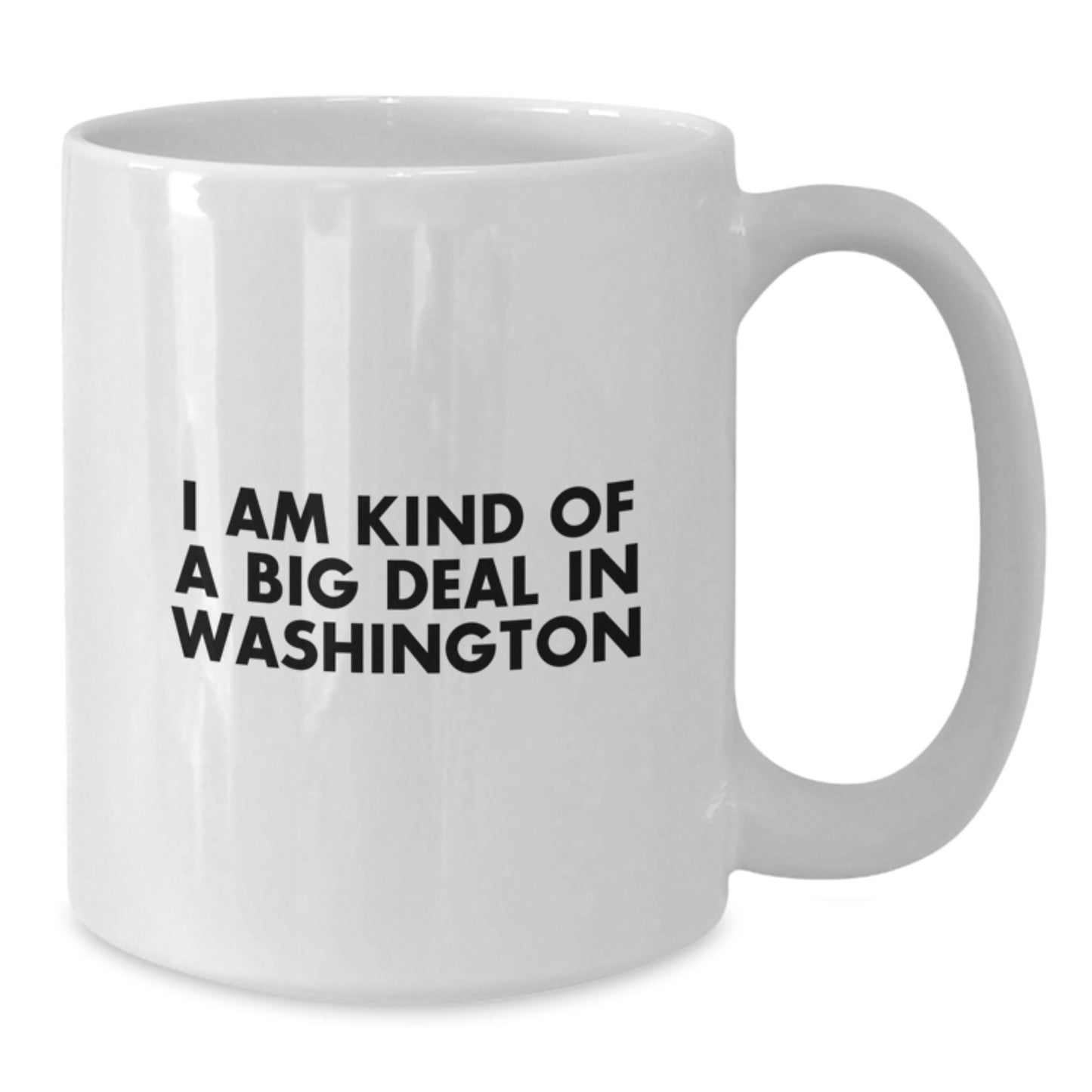 Washington Humor Gifts from Men to Friends and Family - Cute Valentine's White Coffee Mug - I'm Kind Of A Prime Selection In Washington - Additional