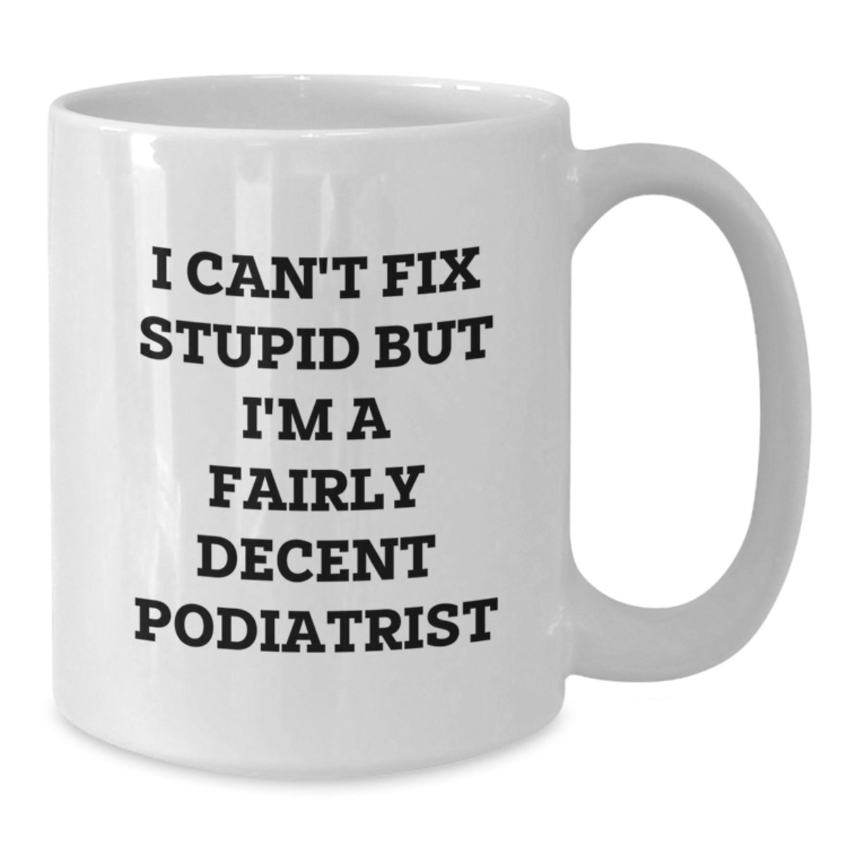 Podiatrist Keepsake White Coffee Mug for Him Christmas Ceramic Gift - Additional