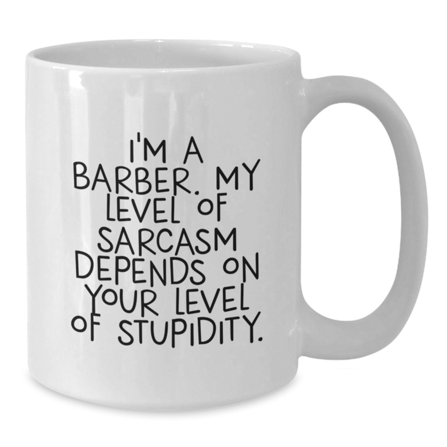 Barber Humor Gift, Funny White Coffee Mug, I'm A Barber, Gifts from Friends, Birthday Unique Presents for Barber - Additional