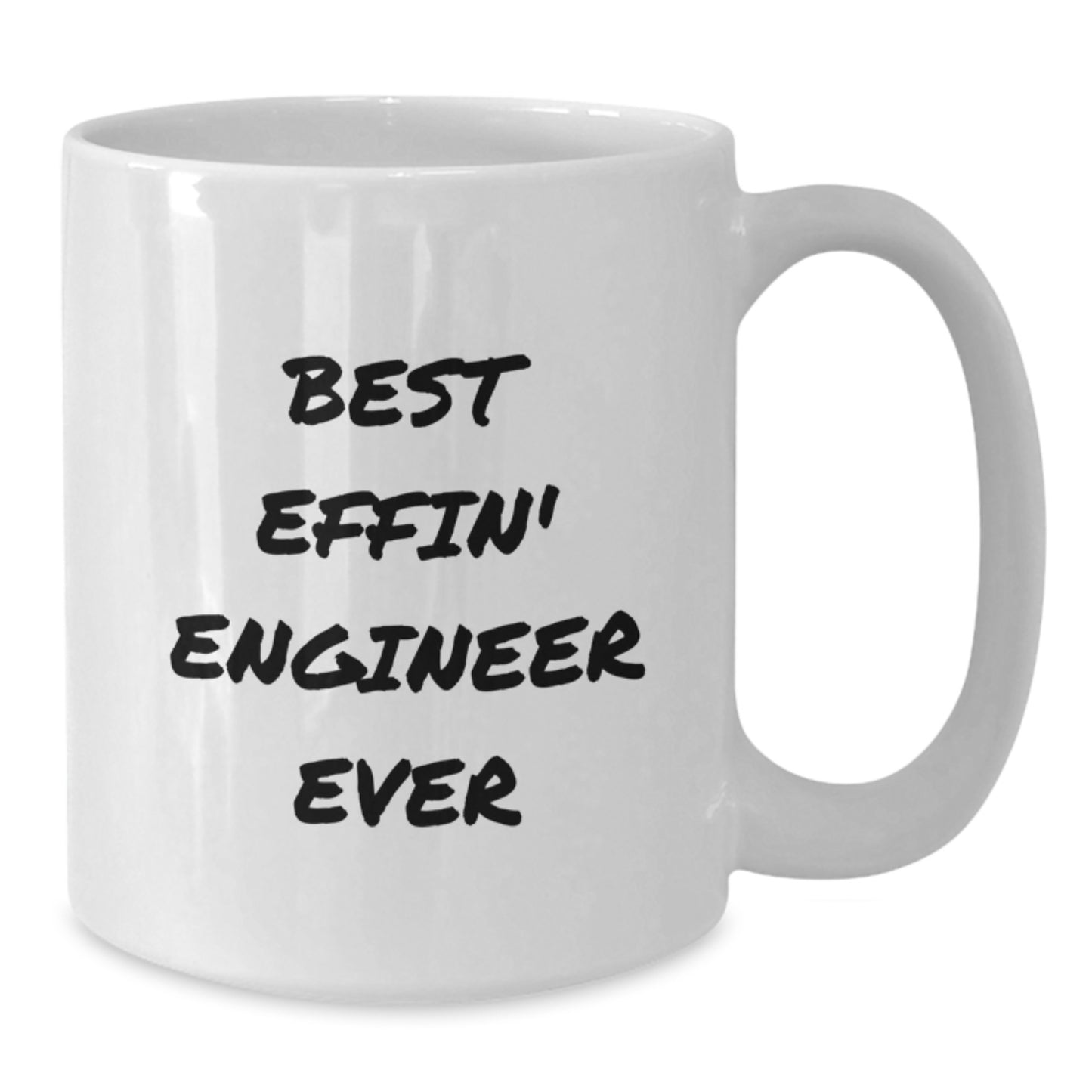 Funny Engineer Gifts Best Effin' Engineer Ever White Coffee Mugs for Birthday from Friends to Family - Additional