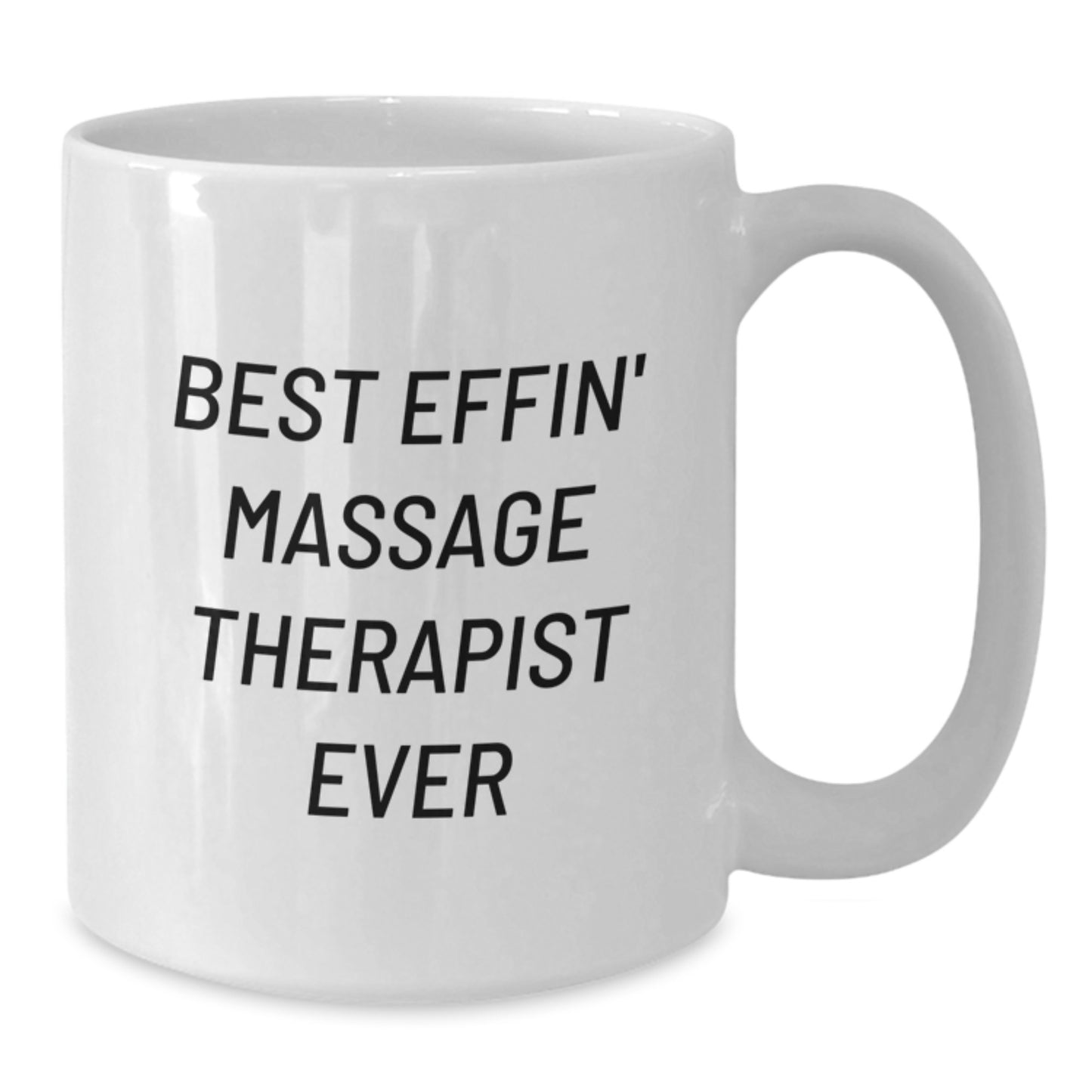 Best Effin' Massage Therapist Ever Funny White Coffee Mugs Gifts from Family to Massage Therapist, Unique Graduation Gifts for Men - Additional