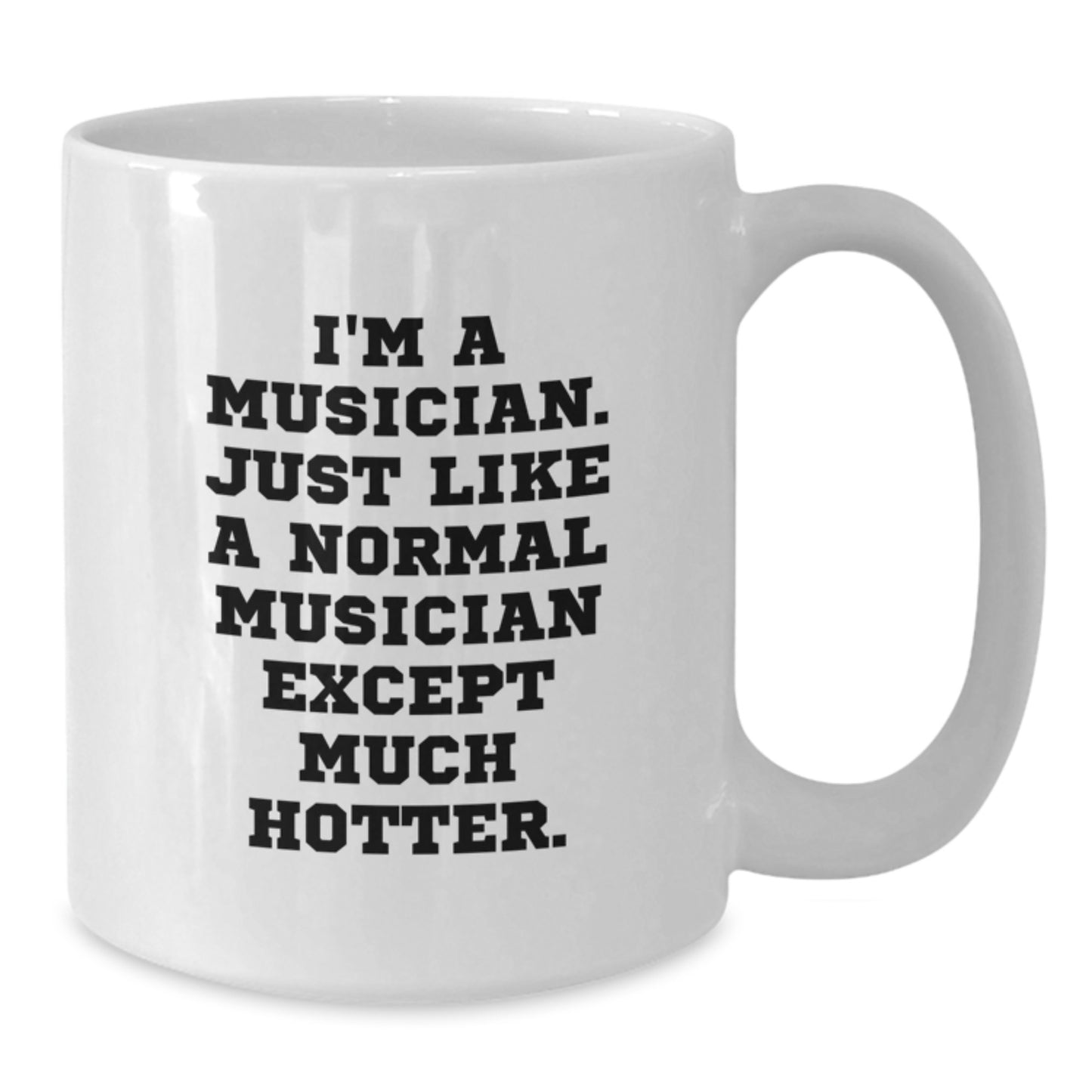 Funny Musician Quotes White Coffee Mug Gifts from Family to Musician Mother's Day Unique - Additional