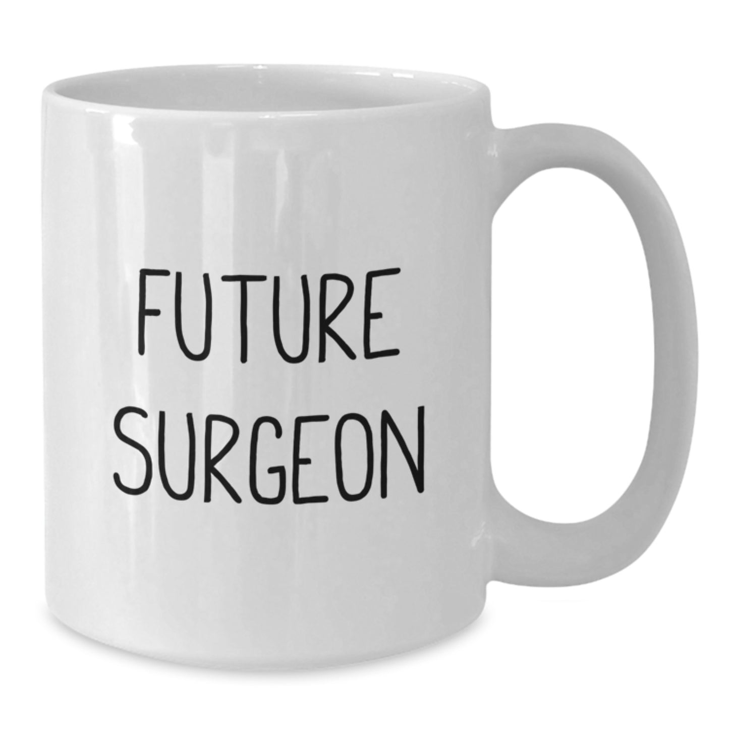 Funny Future Surgeon White Coffee Mug Gifts from Friends to Birthday Surgeon - Additional