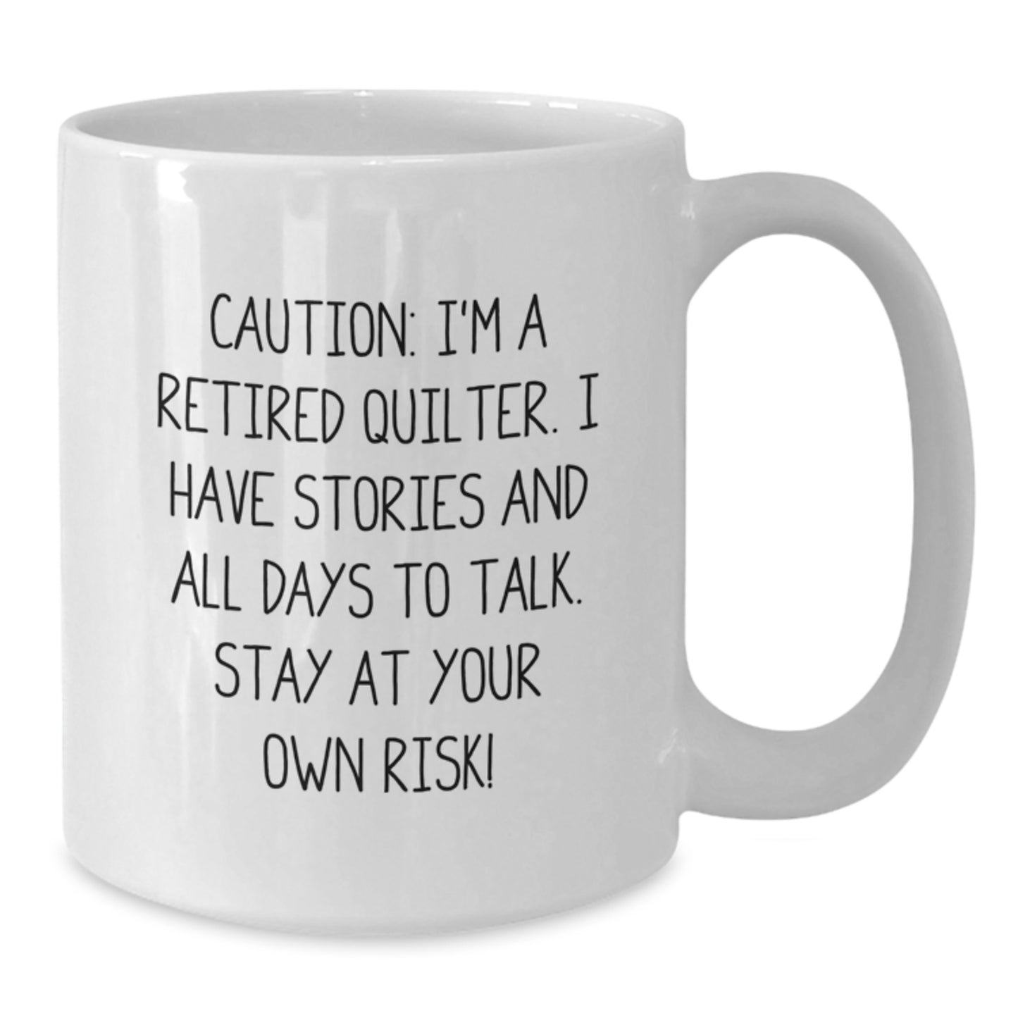 Quilter's Delight, Funny Quote White Coffee Mug, Gifts from Friends, Quilter's Birthday Unique Presents, 'Caution:...' - Additional