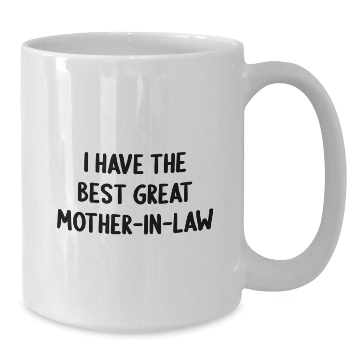 Funny Mom-in-law Gifts from Men, White Coffee Mug for Her Graduation Unique Occasion, 'I Have The Best Great Mom-in-law' Quote Mug - Additional