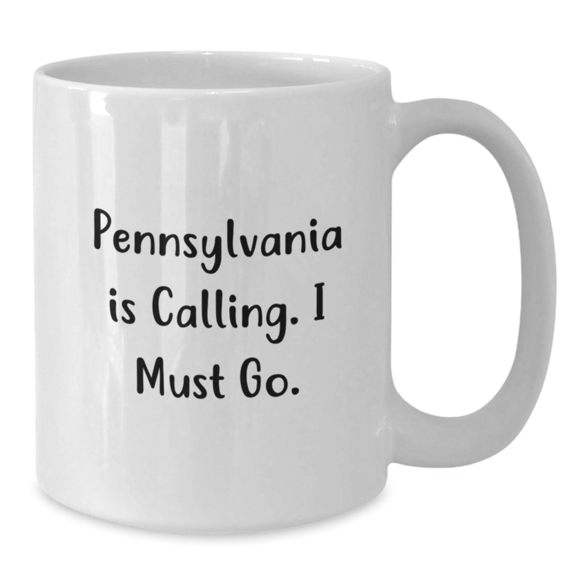 Funny Pennsylvania White Coffee Mug Gifts for Men, Women, Friends - 'Pennsylvania Is Calling. I Must Go.' Graduation Unique Gifts from Family, Friends, Coworkers - Additional