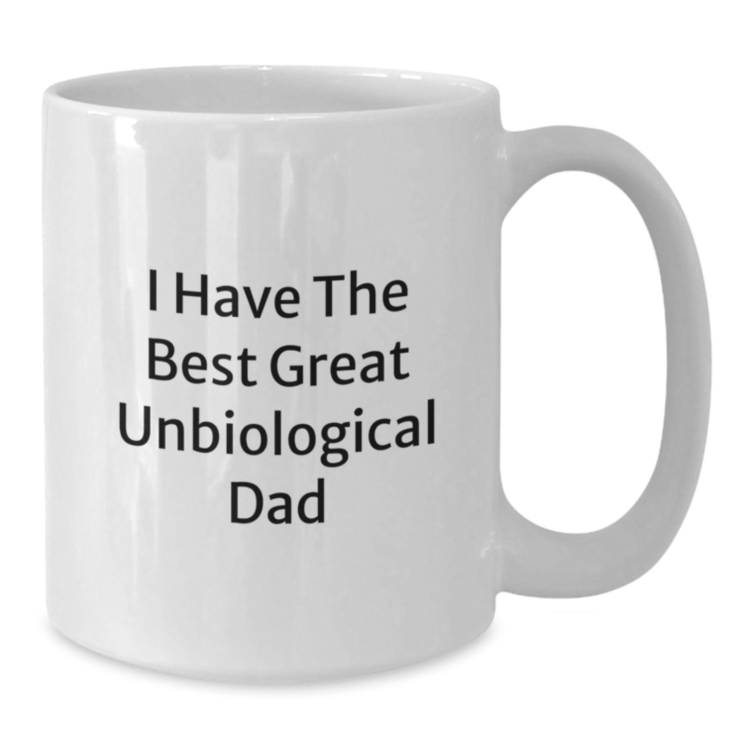 Funny Unbiological Dad Gifts from Friends, White Coffee Mug for Unbiological Dad on Birthday Unique Gifts - Additional